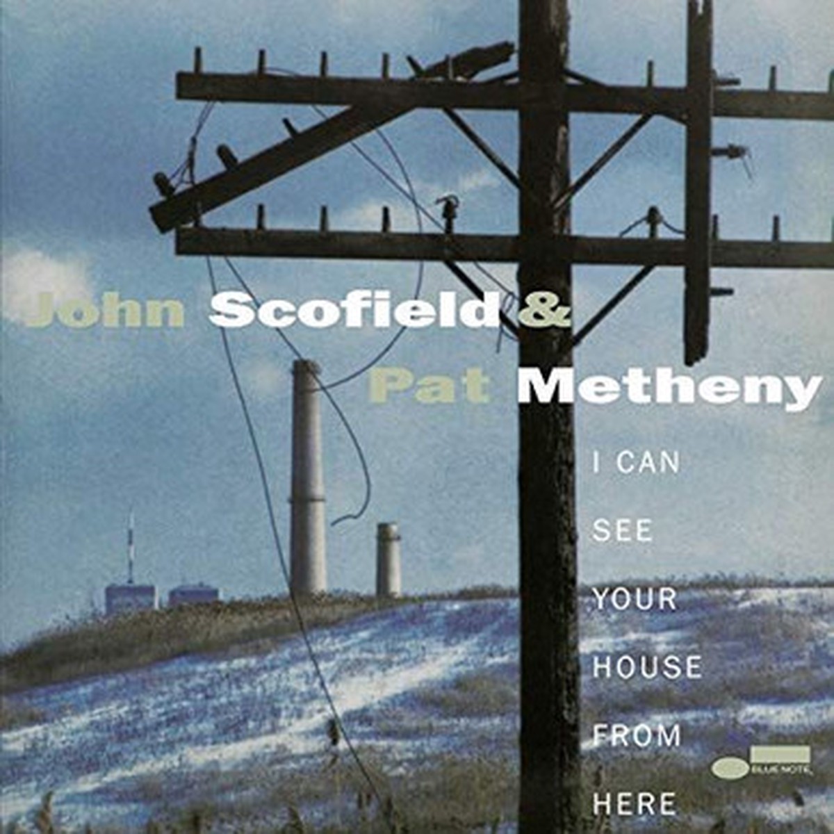 John Scofield & Pat Metheny - I Can See Your House From Here (2LP) - Blue Note Tone Poet Series