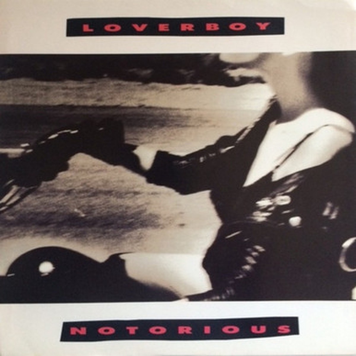 Loverboy - Notorious (7" Single) - 45RPM - VG+/EXC