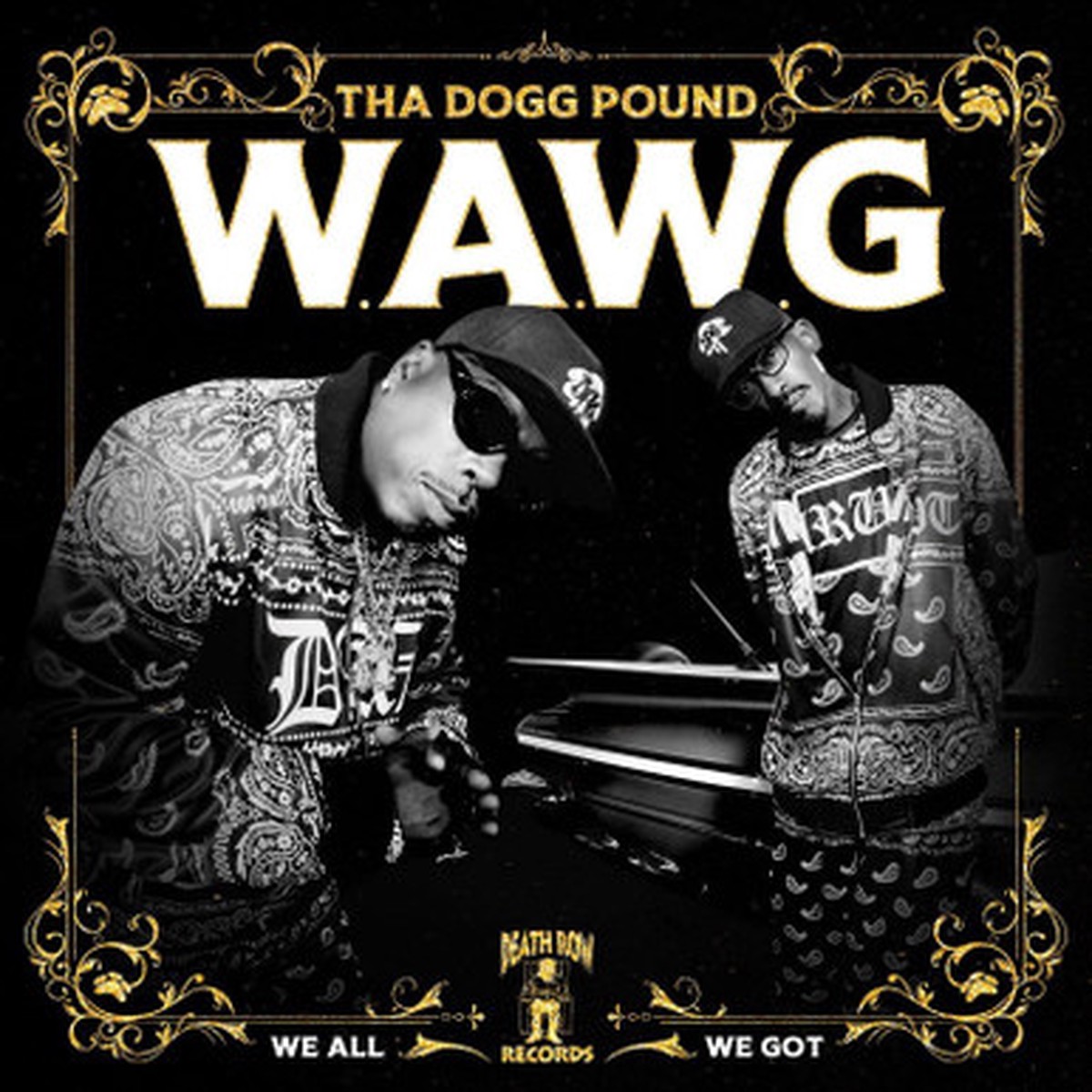Tha Dogg Pound - W.A.W.G. (We All We Got) (2LP)