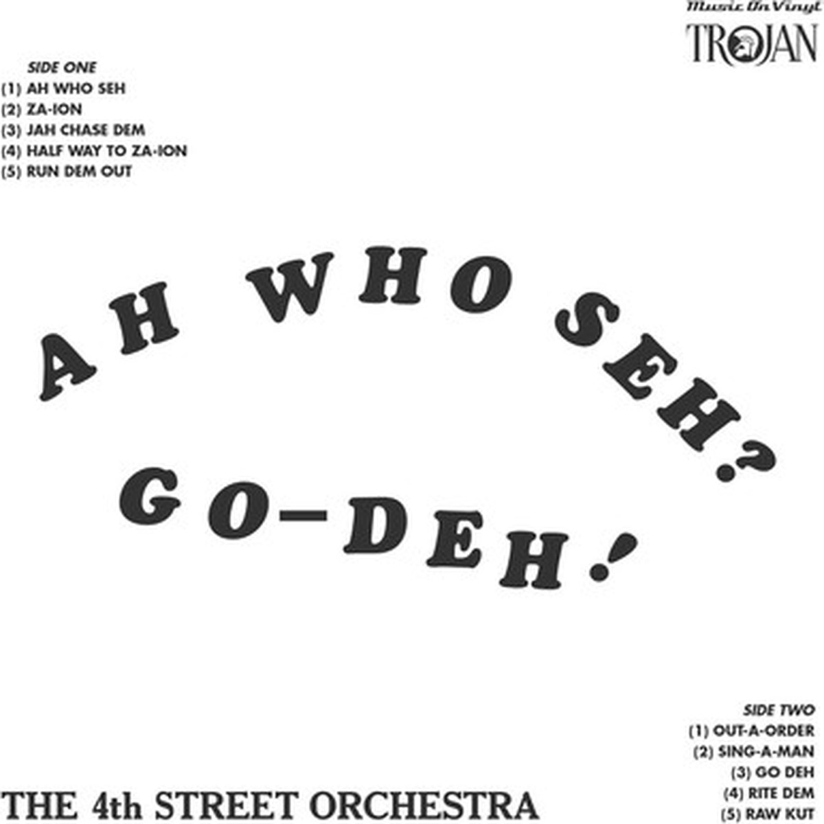 The 4th Street Orchestra - Ah Who Seh ? Go - Deh ! (LP) - Numbered