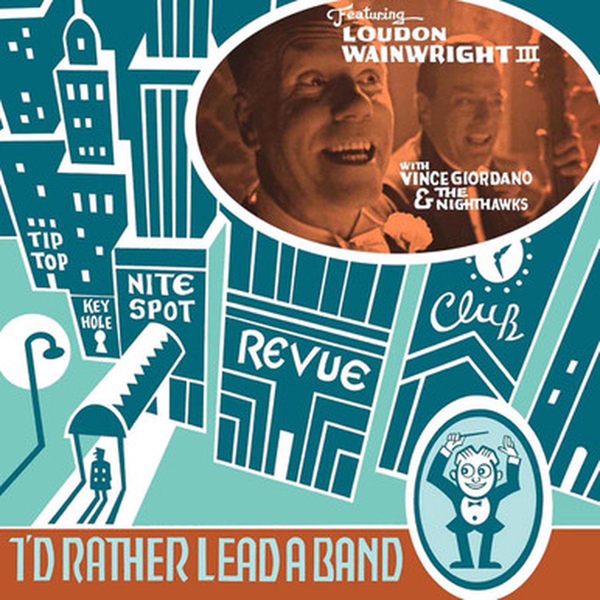 Loudon Wainwright III With Vince Giordano And The Nighthawks - I'd Rather Lead A Band (LP)