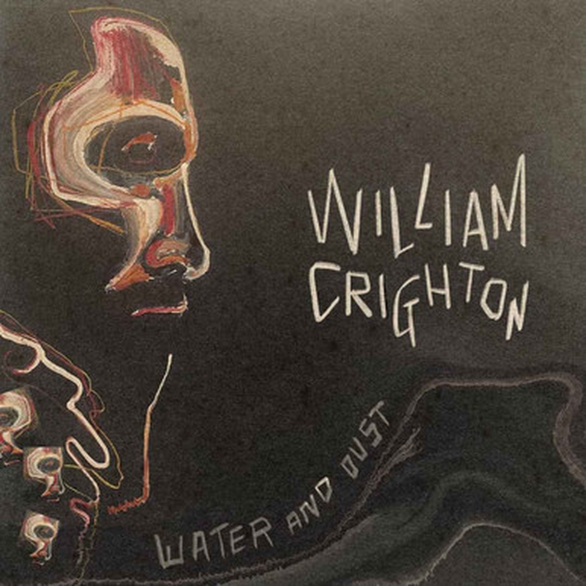 William Crighton - Water And Dust (LP)