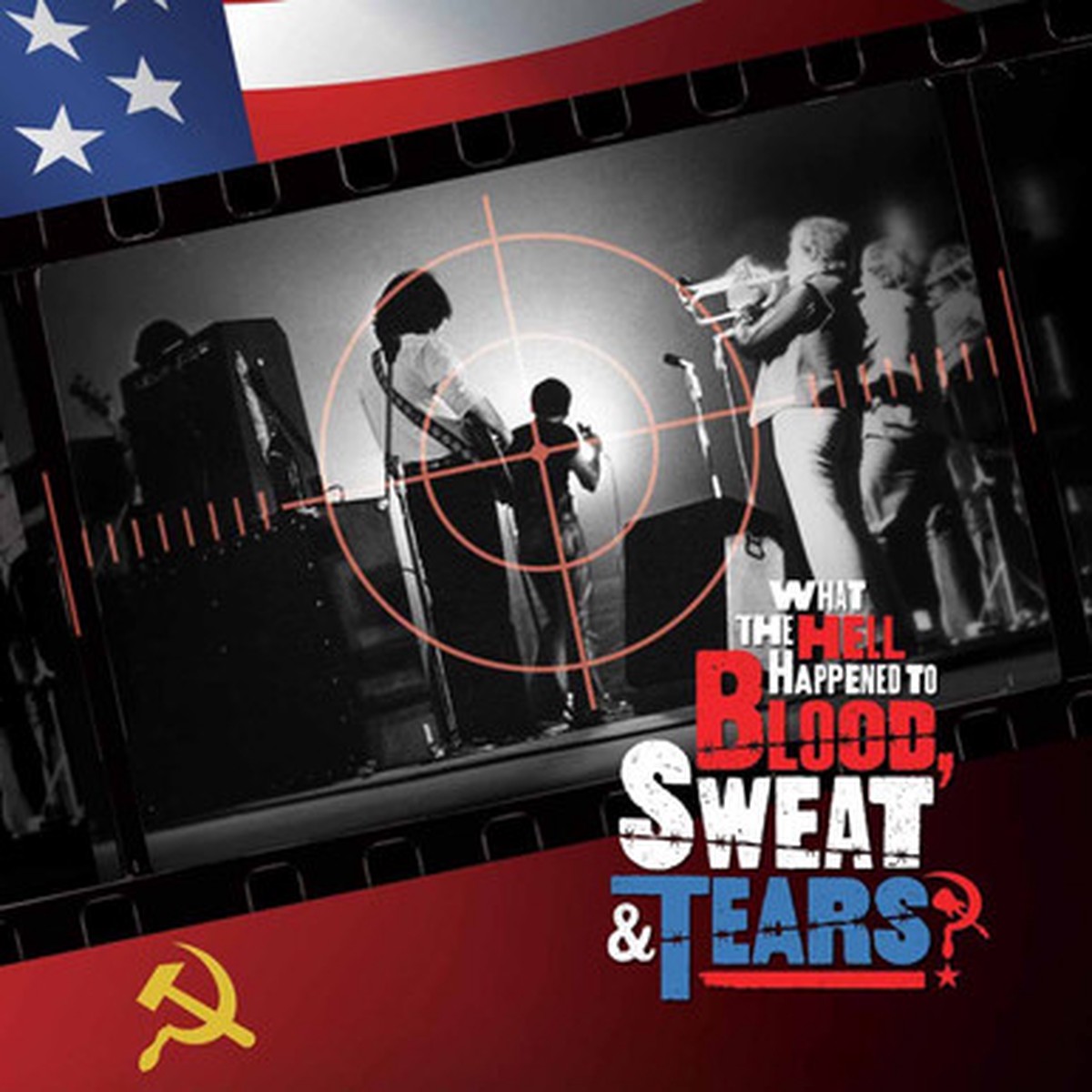 Blood, Sweat And Tears - What The Hell Happened To Blood, Sweat & Tears? - Original Soundtrack (2LP)