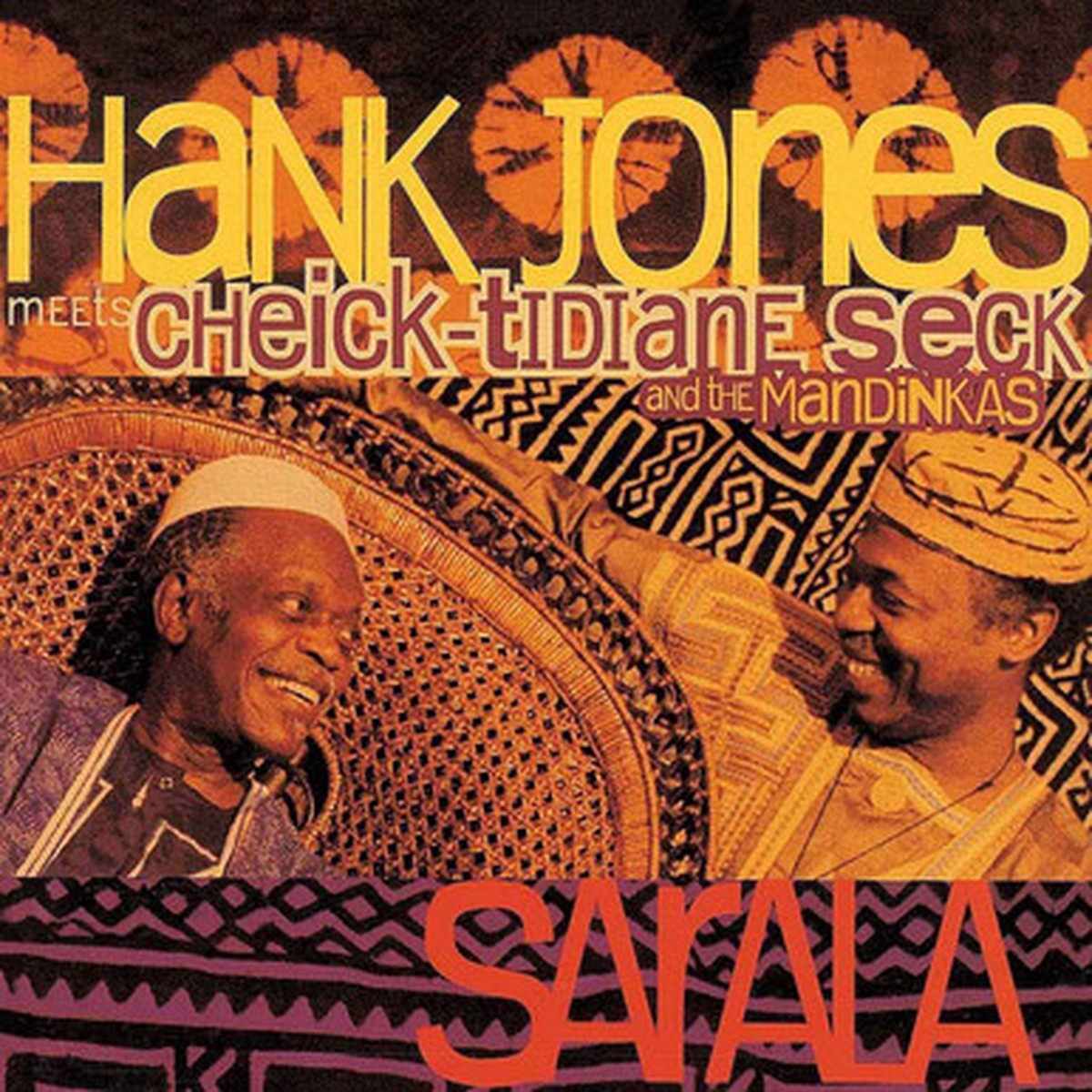 Hank Jones Meets Cheick - Tidiane Seck And The Mandinkas - Sarala (2LP)