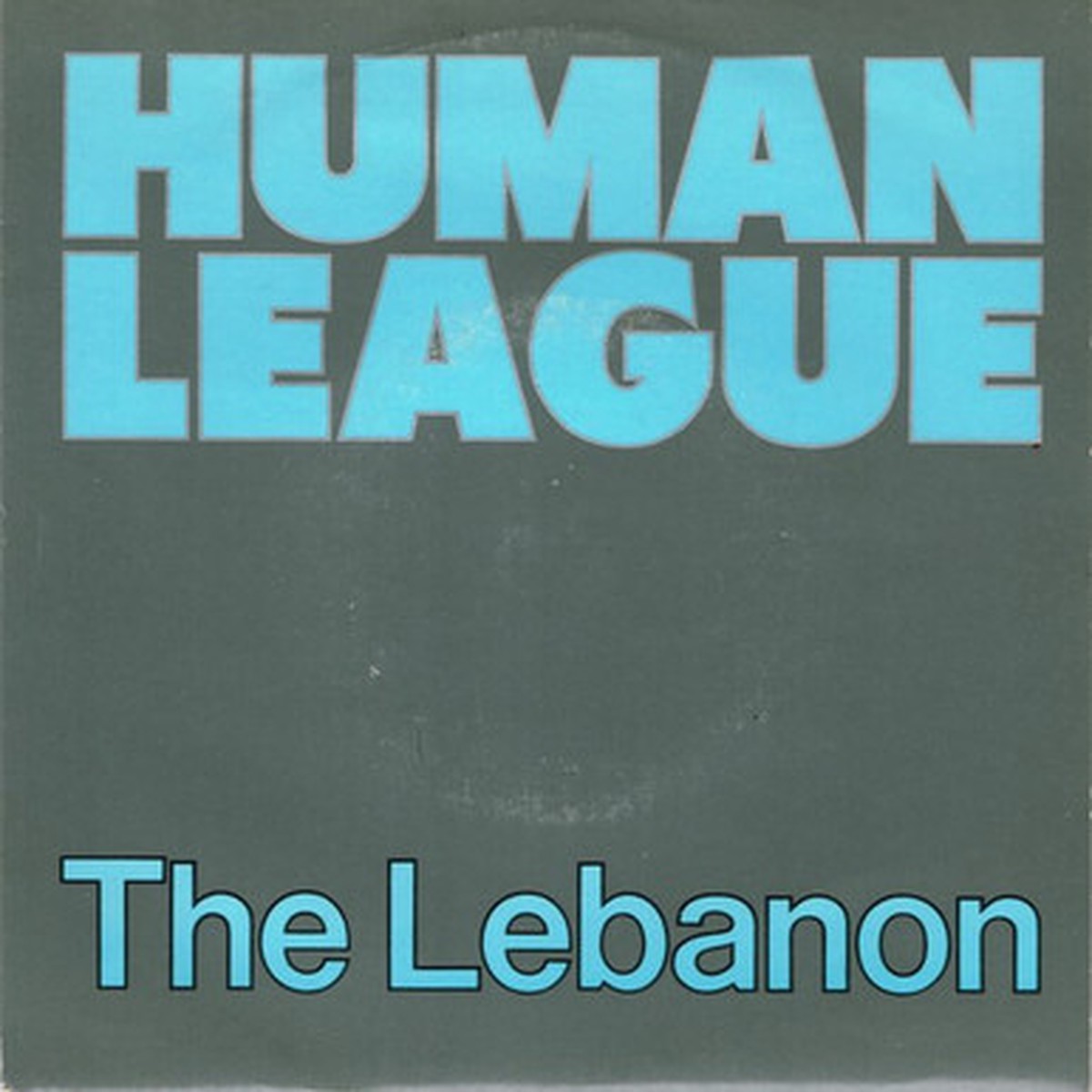 Human League - The Lebanon (7" Single) - 45RPM - VG+/VG+