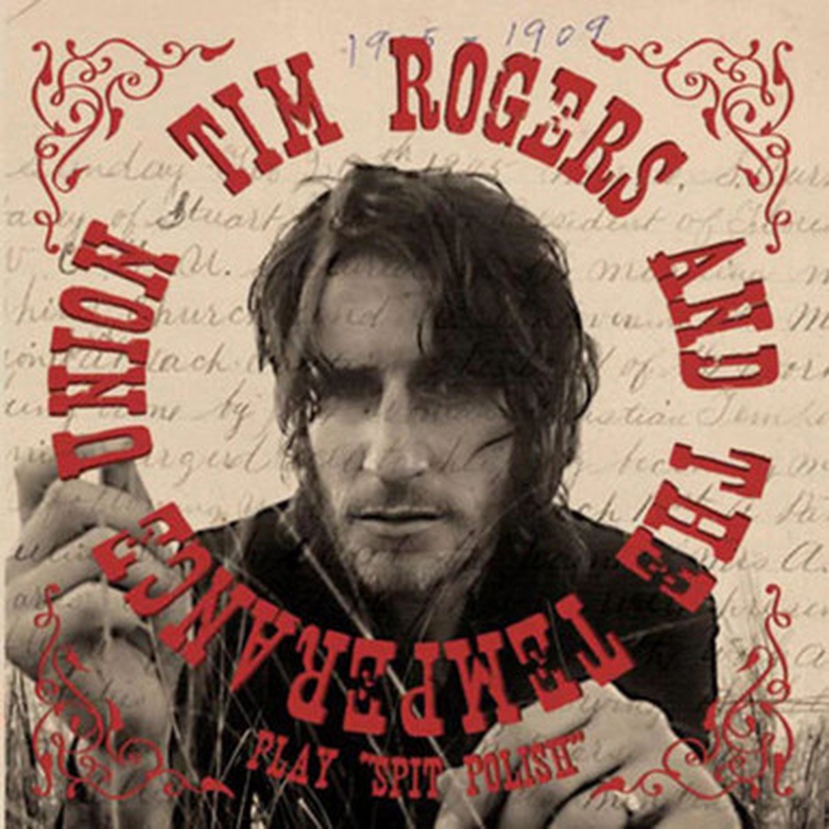 Tim Rogers And The Temperance Union - Spit Polish (LP)
