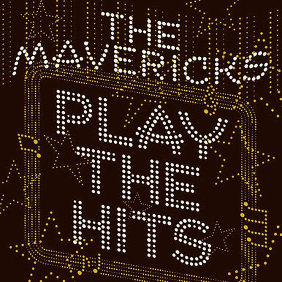 The Mavericks - Play The Hits (LP)