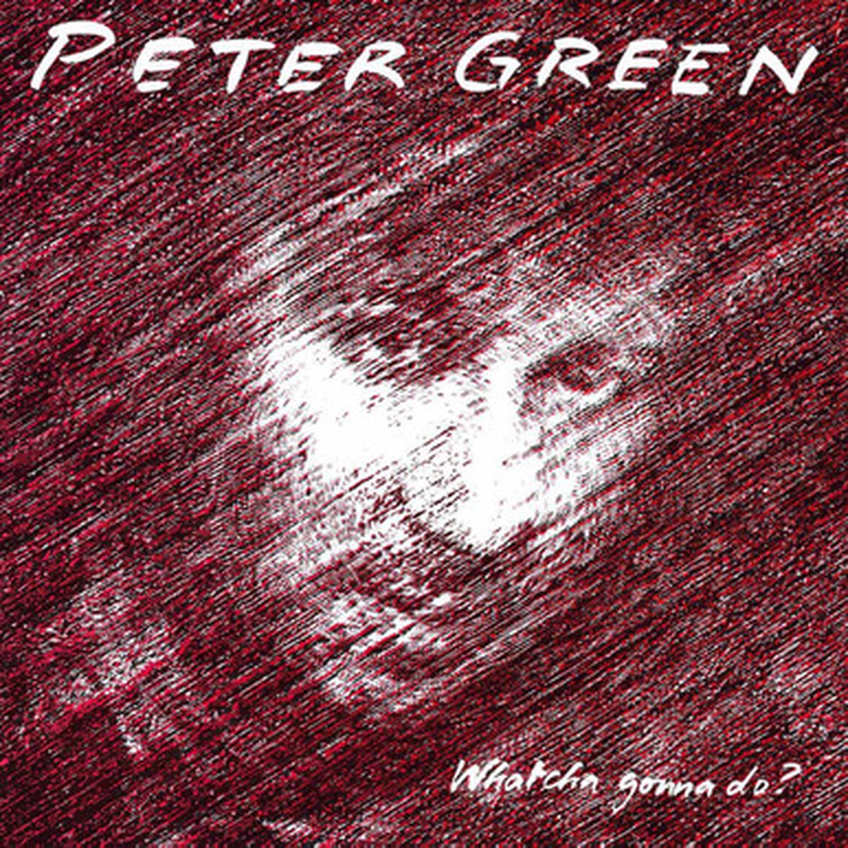 Peter Green - Whatcha Gonna Do? (LP) - Numbered Limited Edition