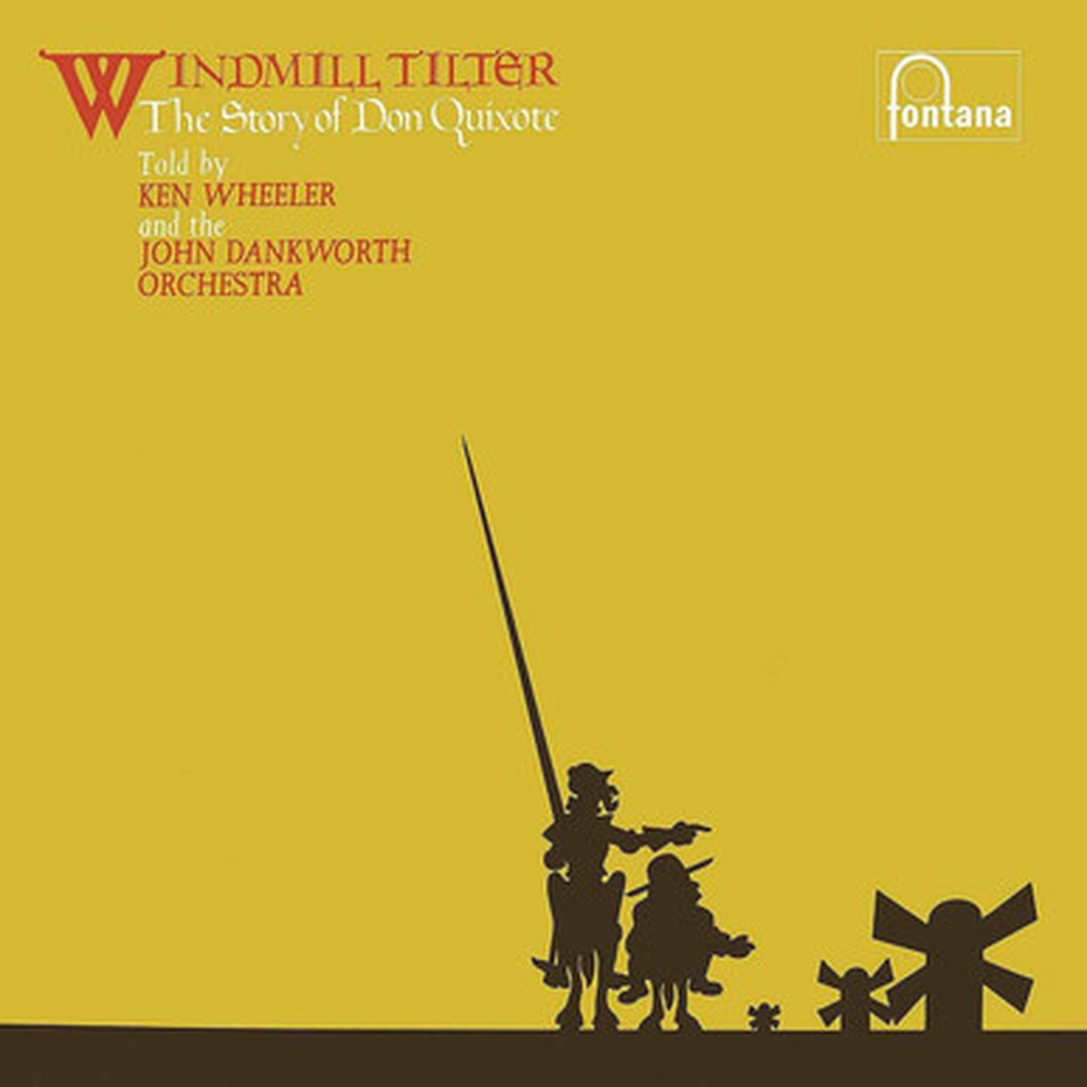 Ken Wheeler And The John Dankworth Orchestra - Windmill Tilter (The Story Of Don Quixote) (LP)