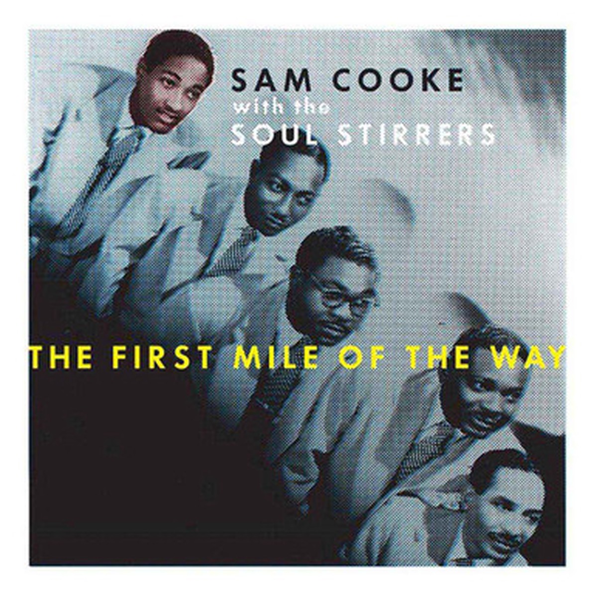 Sam Cooke With The Soul Stirrers - The First Mile Of The Way (3LP + 10") - Mono Vinyl