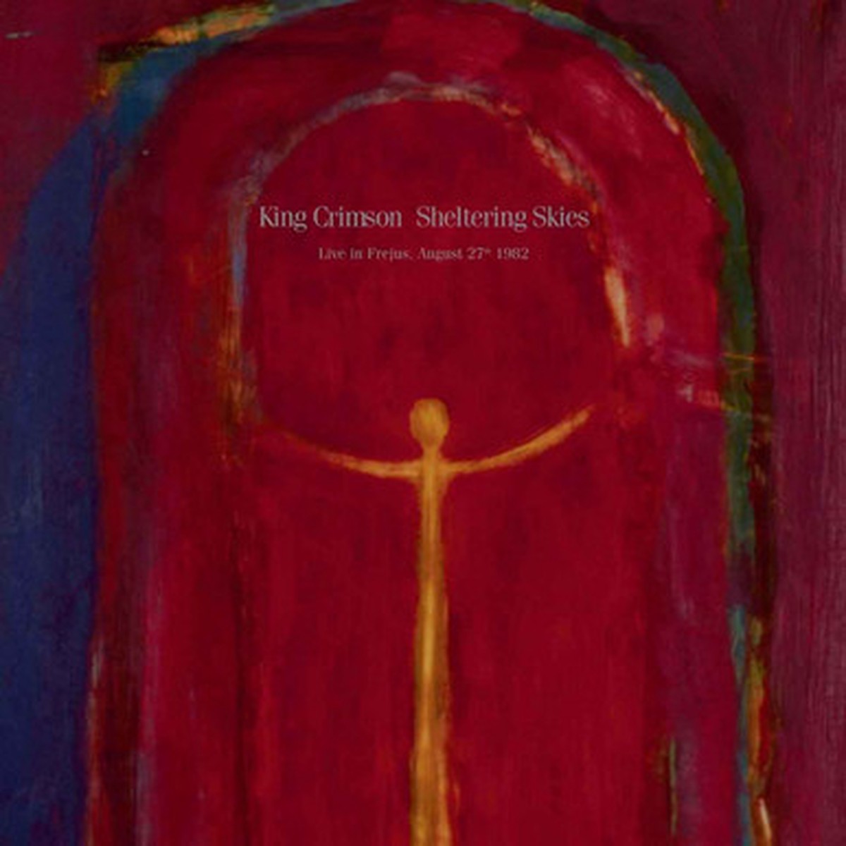 King Crimson - Sheltering Skies (Live In Frejus, August 27th 1982) (2LP)