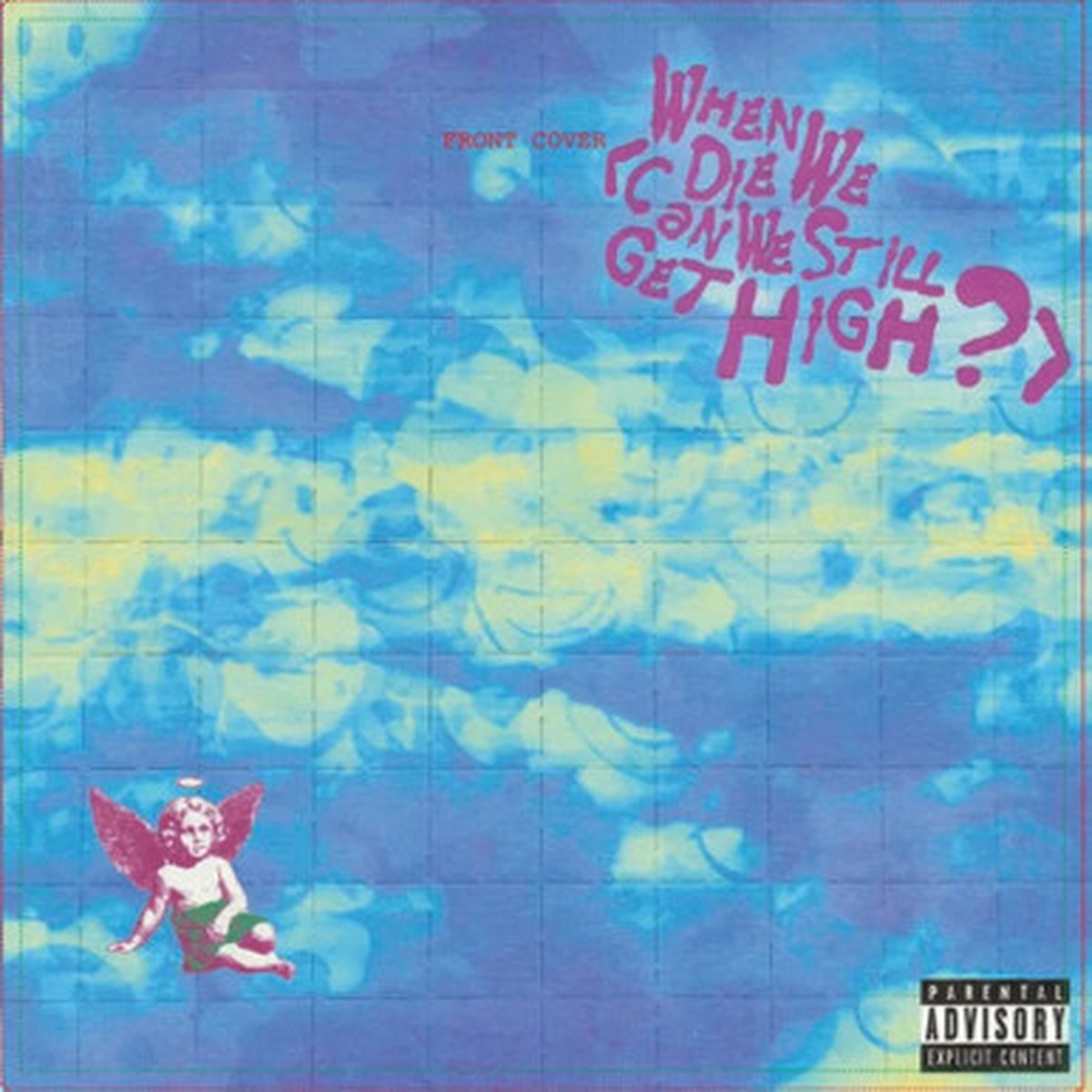YUNGBLUD - When We Die (Can We Still Get High?) (7") - RSD 2025