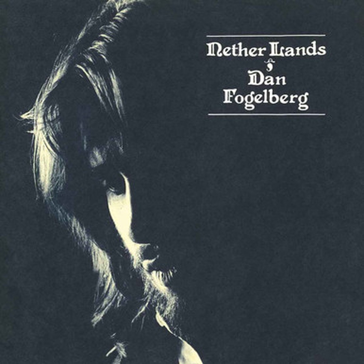 Dan Fogelberg - Nether Lands (LP) - Clear Vinyl