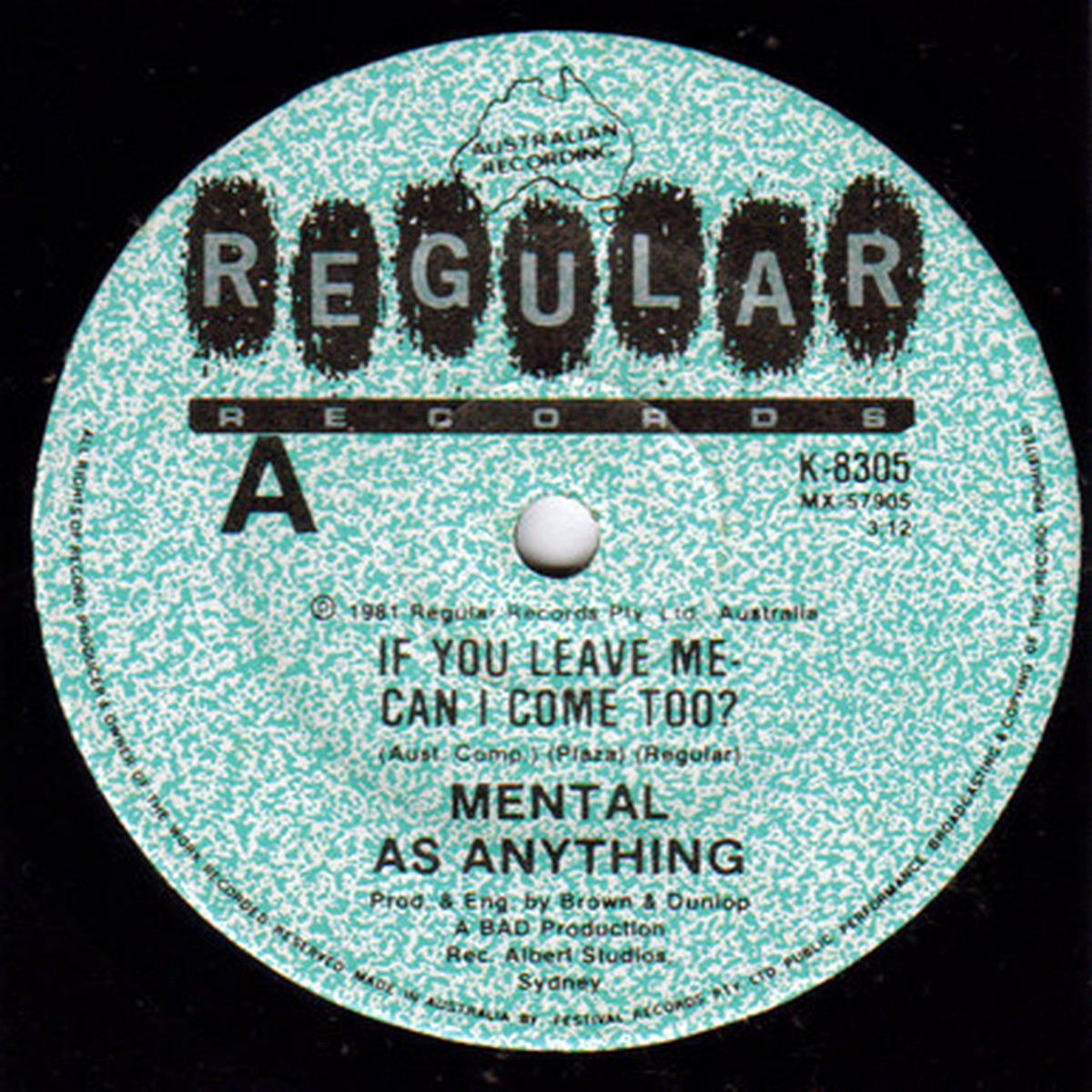 Mental As Anything - If You Leave Me - Can I Come Too? (7" Single) - 45RPM - VG+/Generic
