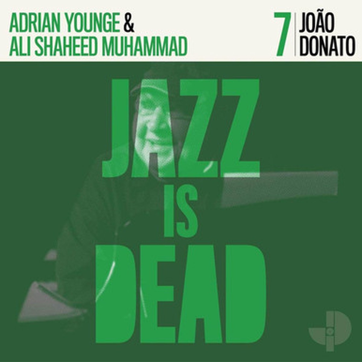 Joo Donato / Adrian Younge & Ali Shaheed Muhammad - Jazz Is Dead 7 (LP)