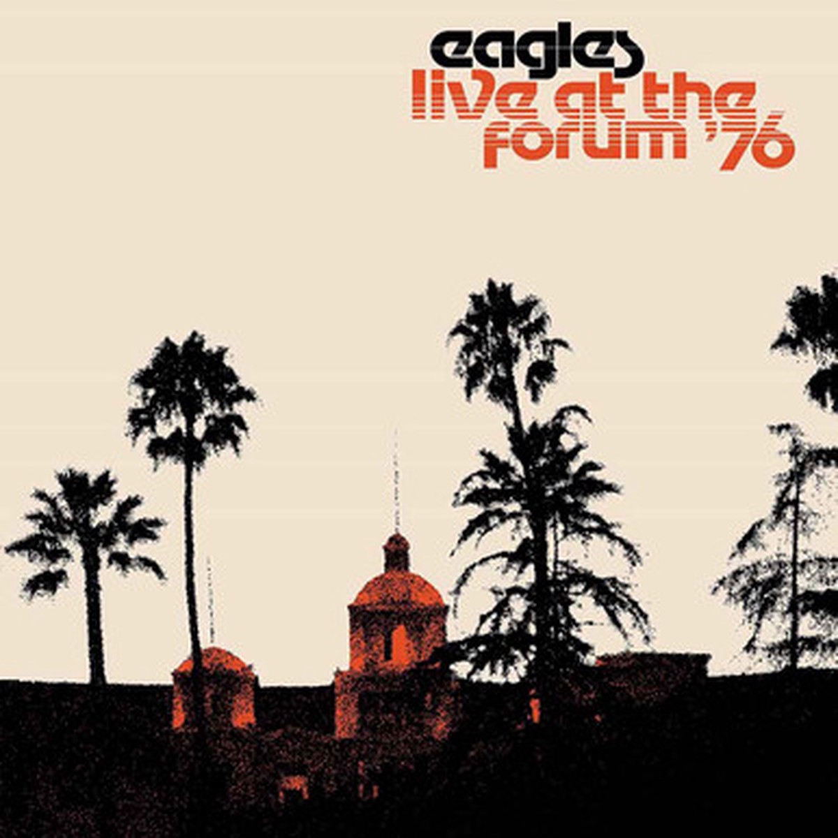 Eagles - Live At The Forum '76 (2LP)