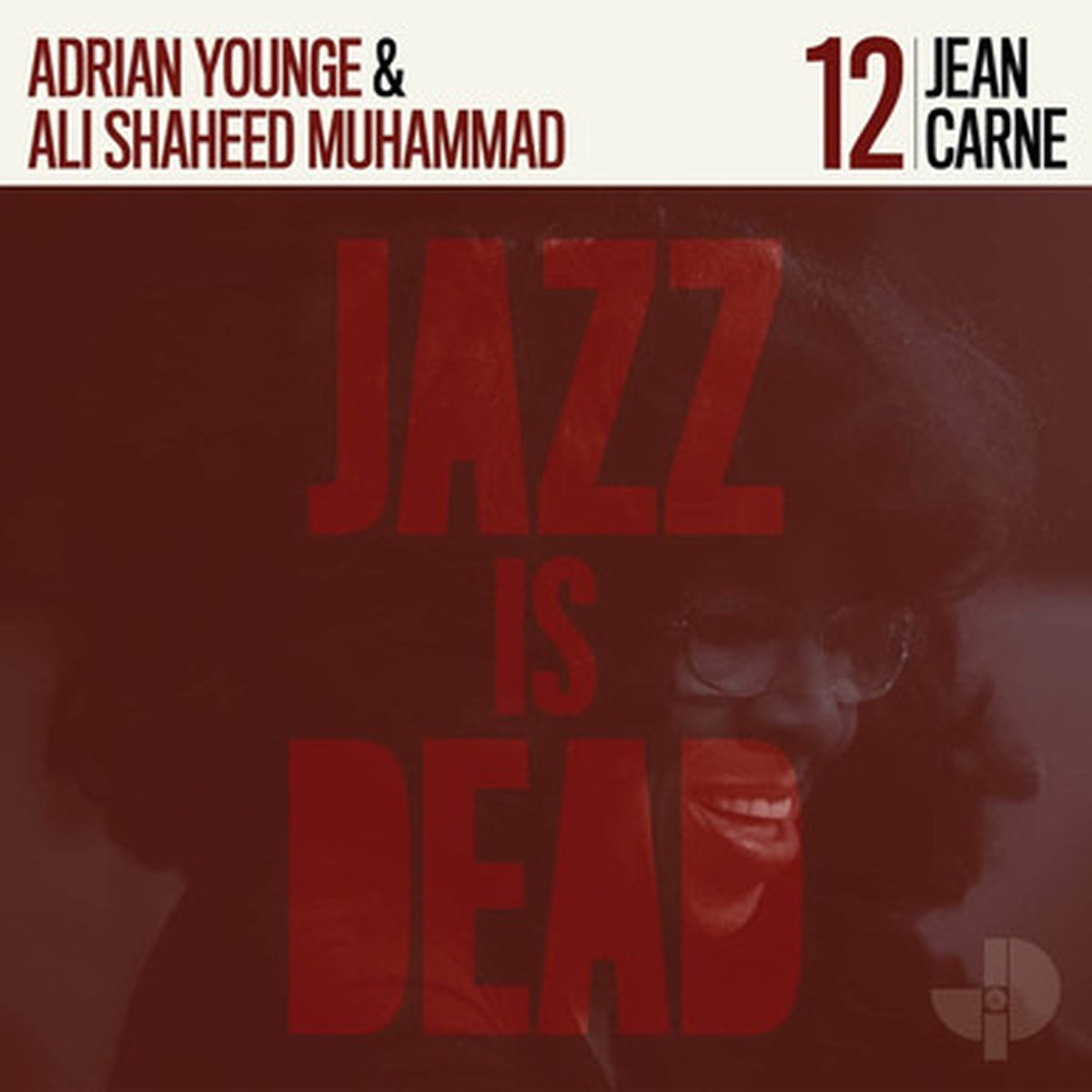 Jean Carne / Adrian Younge & Ali Shaheed Muhammad - Jazz Is Dead 12 (LP) - 45RPM