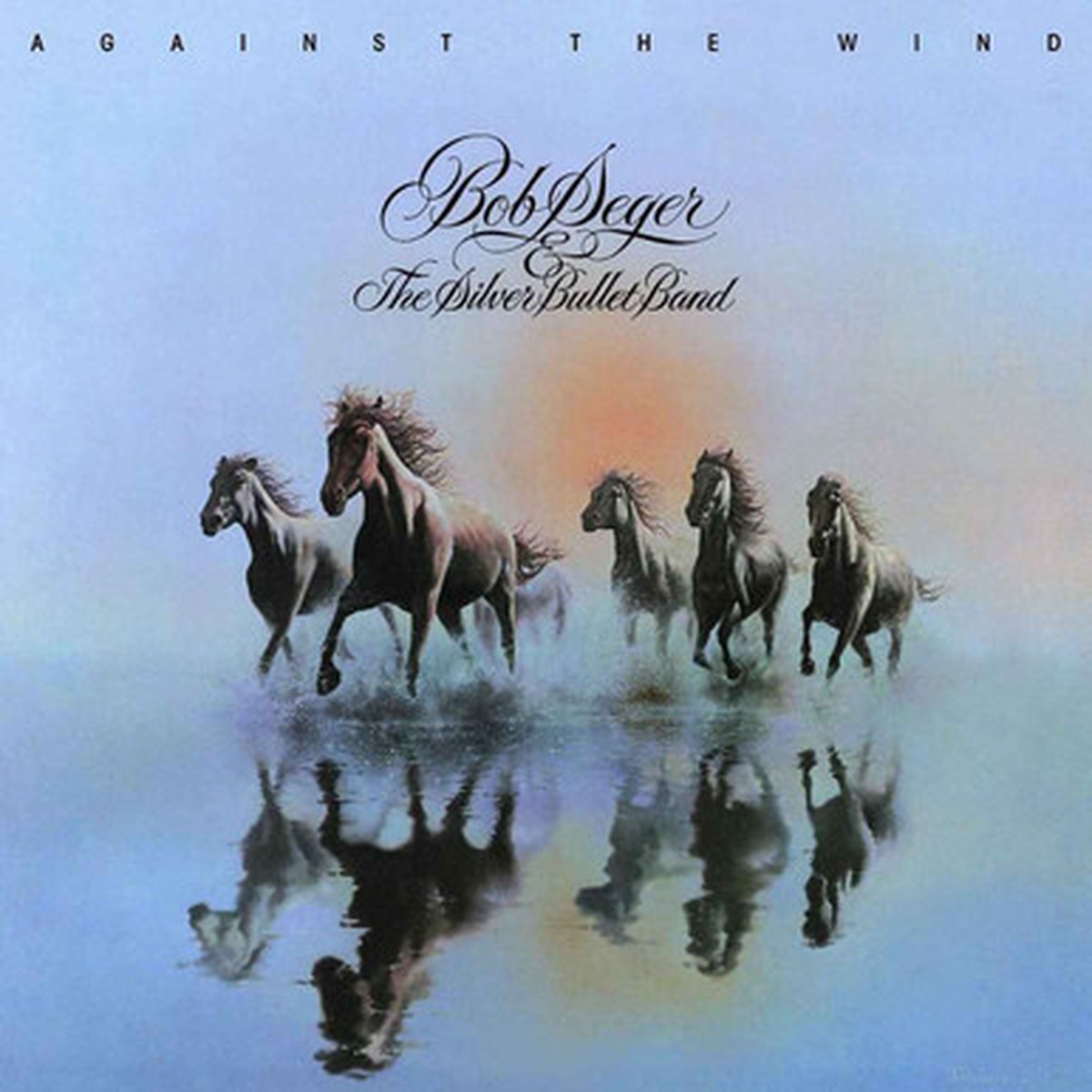 Bob Seger And The Silver Bullet Band - Against The Wind (LP)