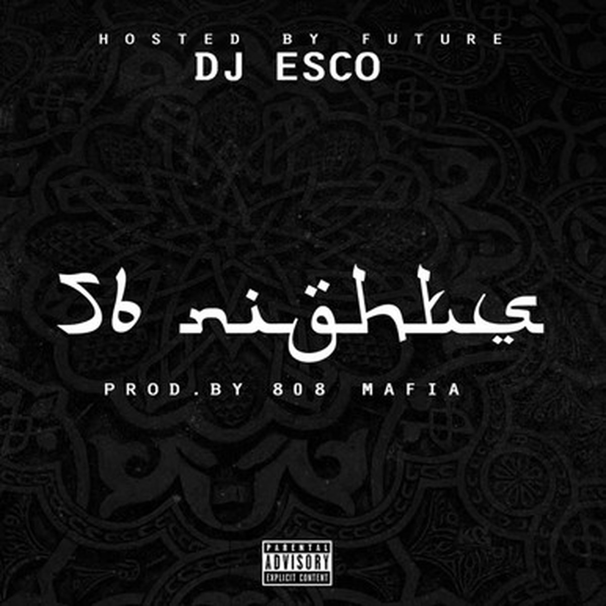 DJ Esco Hosted By Future - 56 Nights (LP)