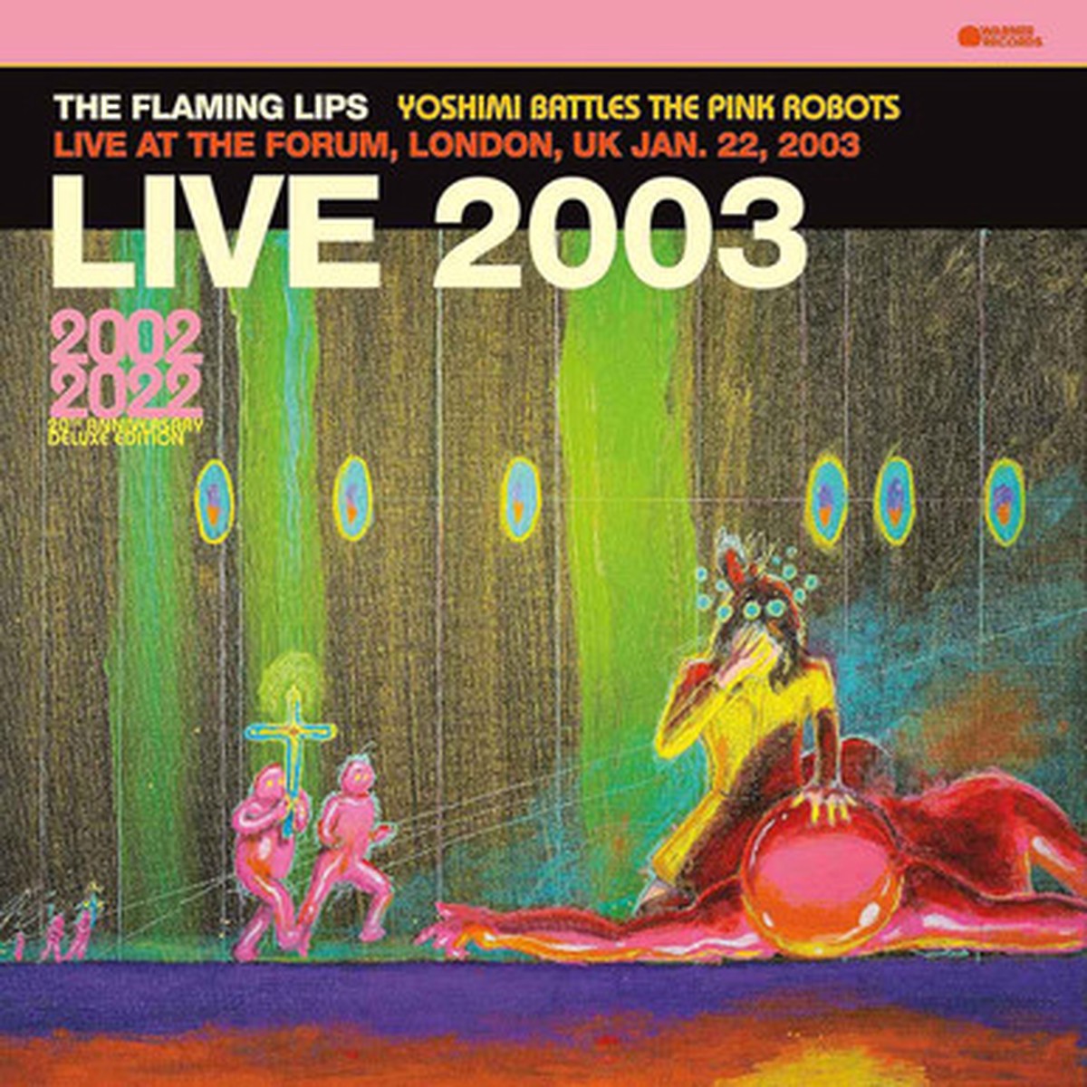 The Flaming Lips - Live 2003 (Yoshimi Battles The Pink Robots Live At The Forum, London, UK Jan. 22, 2003) (2LP) - Pink Vinyl