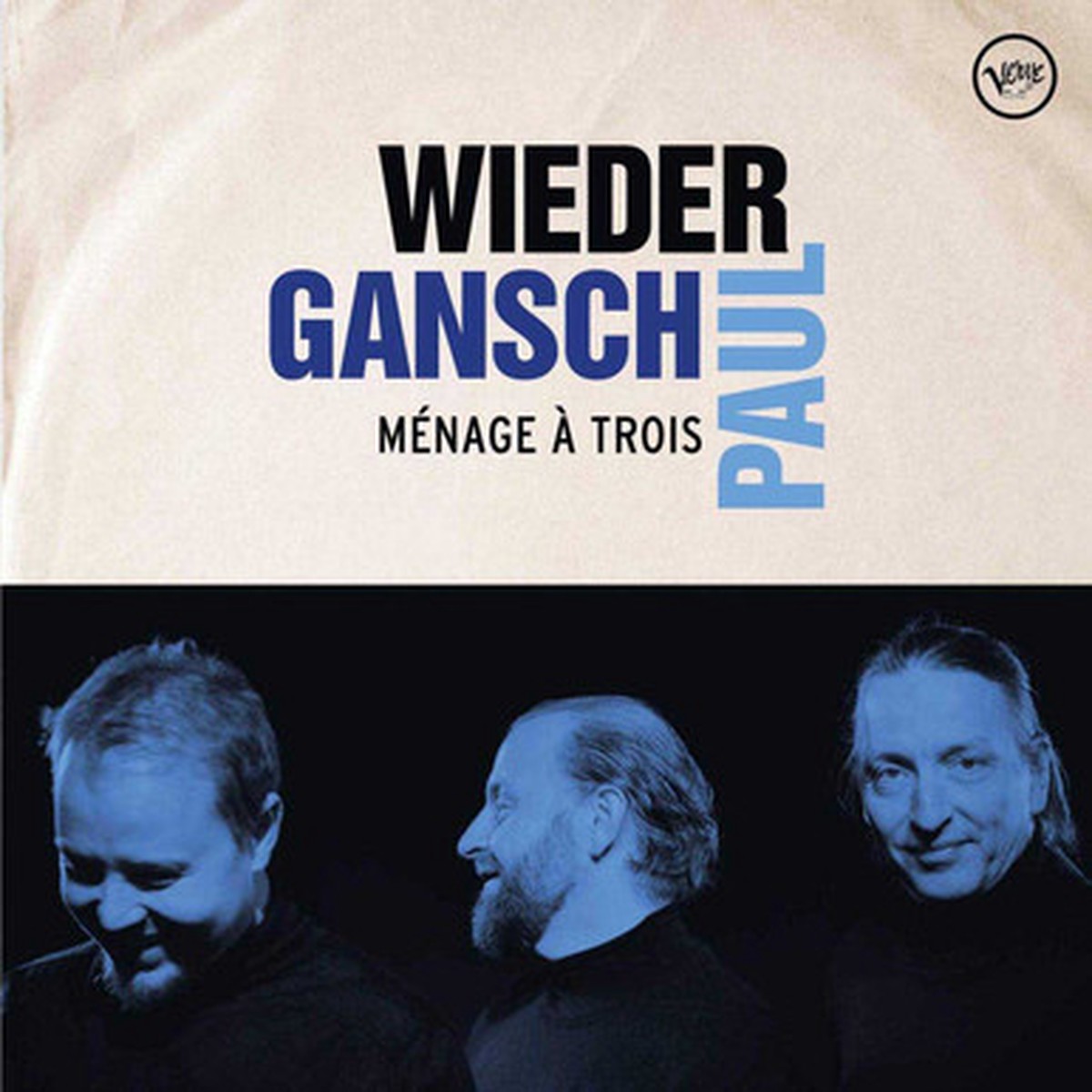 Wieder, Gansch, Paul - Menage a Trois (2LP)