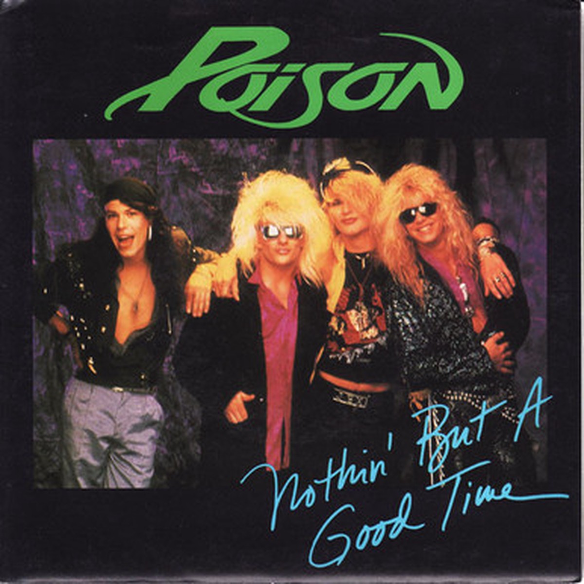 Poison - Nothin' But A Good Time (7" Single) - VG/EXC