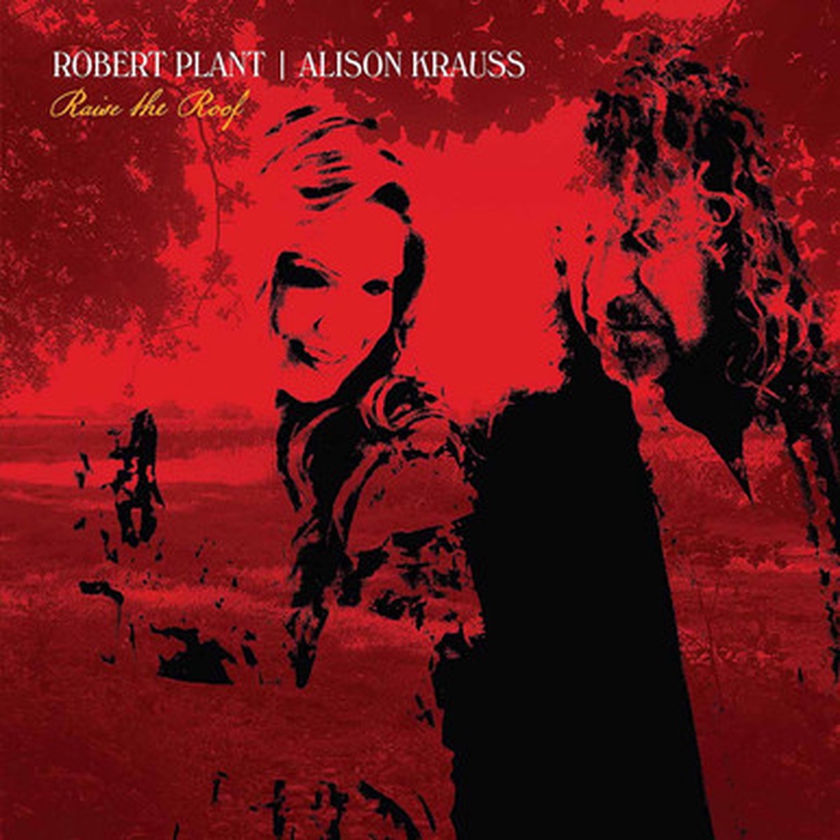 Robert Plant & Alison Krauss - Raise The Roof (2LP) - Limited Edition Red Translucent Vinyl
