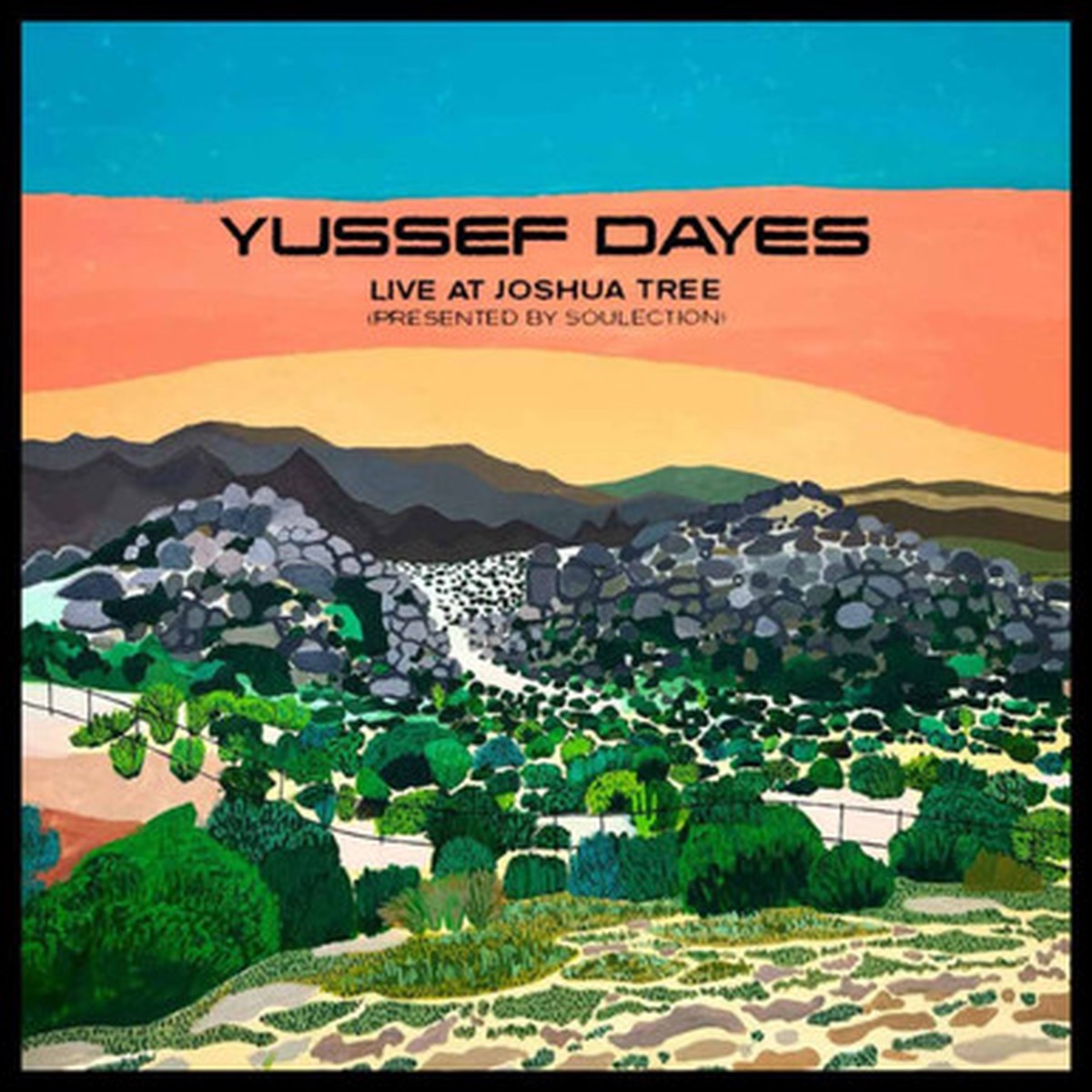 The Yussef Dayes Experience - Live At Joshua Tree (Presented By Soulection) (EP)