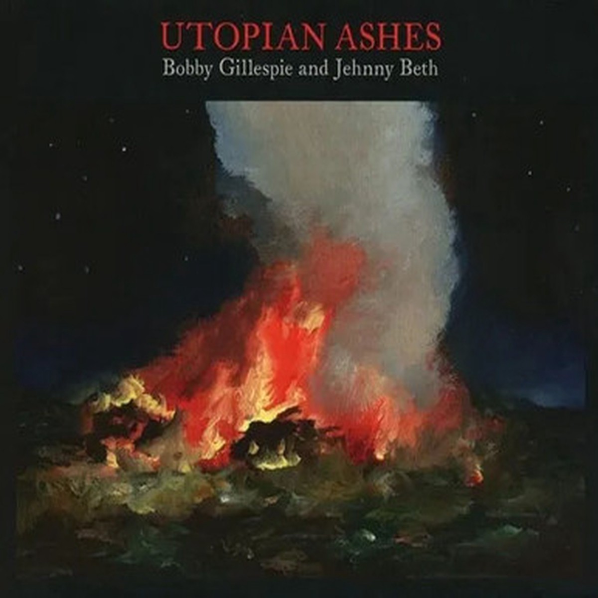 Bobby Gillespie And Jehnny Beth - Utopian Ashes (LP) - Clear Vinyl