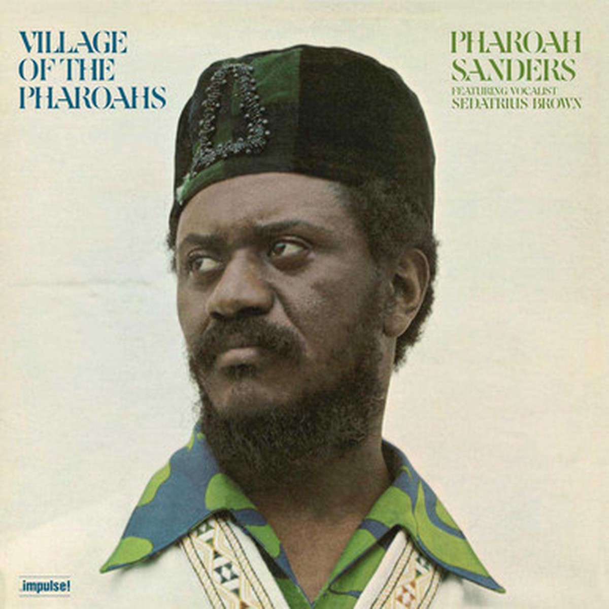 Pharoah Sanders Featuring Vocalist Sedatrius Brown - Village Of The Pharoahs (LP)