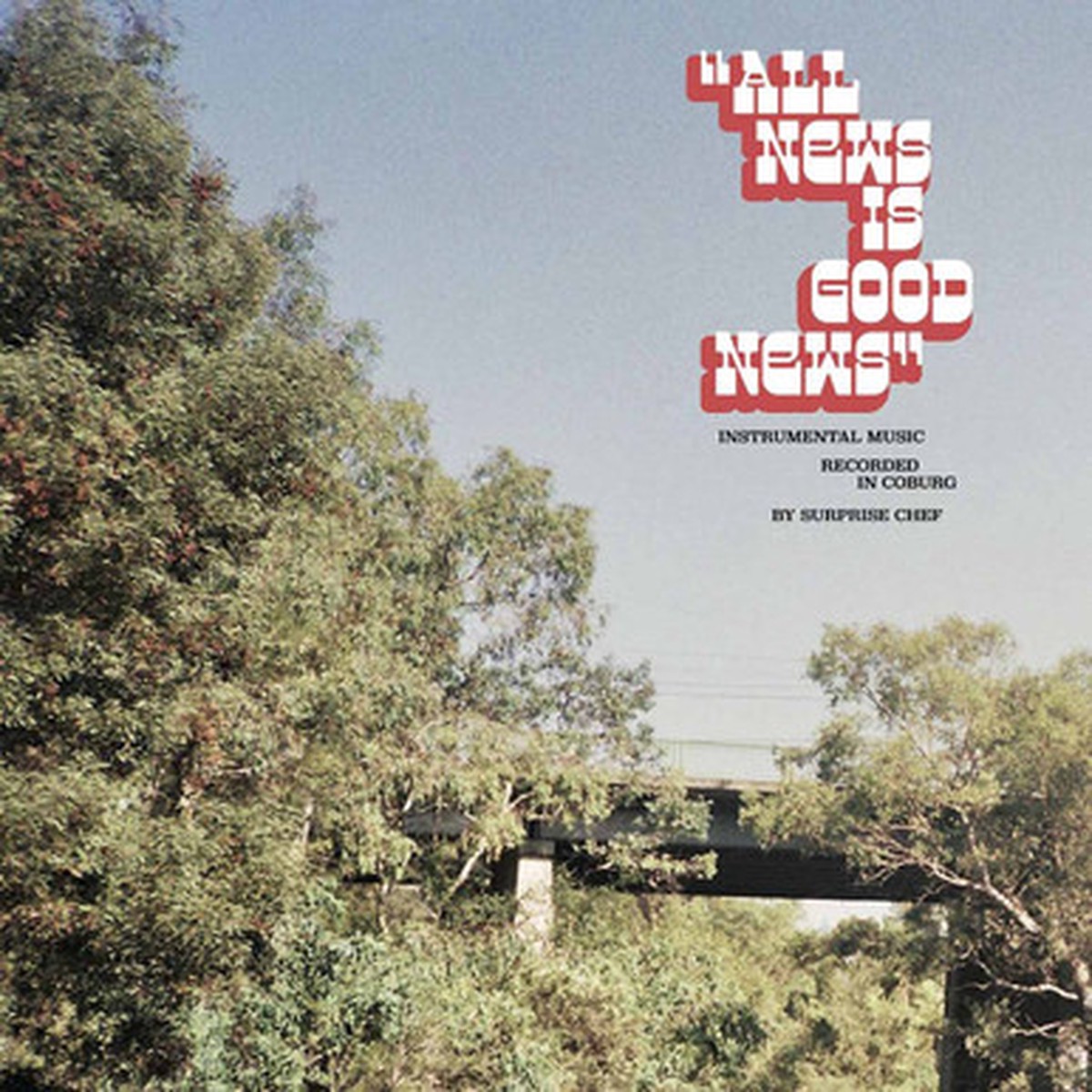 Surprise Chef - All News Is Good News (LP)