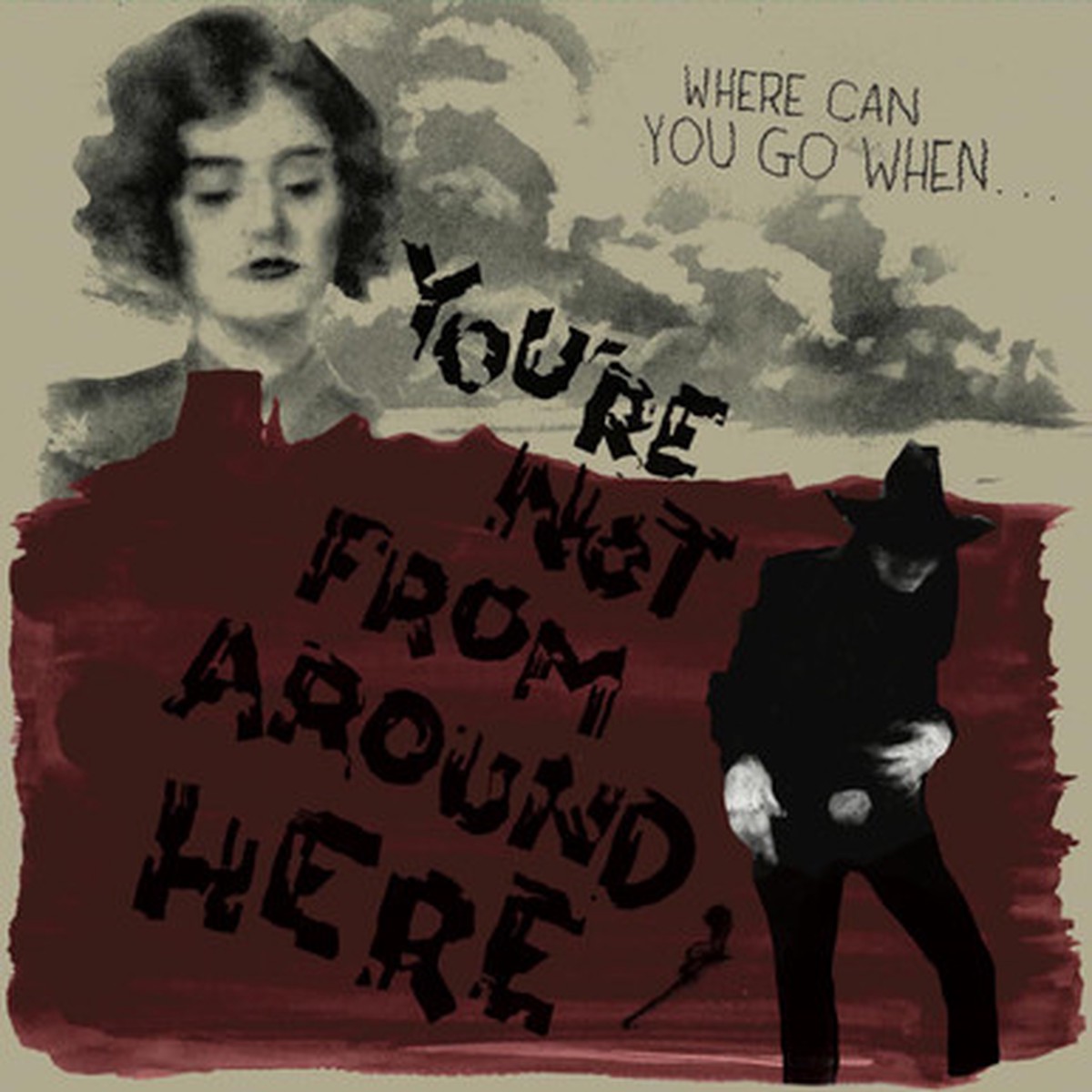 Various - You're Not From Around Here (LP)