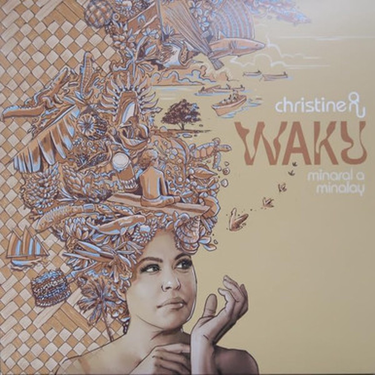 Christine Anu - Waku - Minaral A Minalay (LP)
