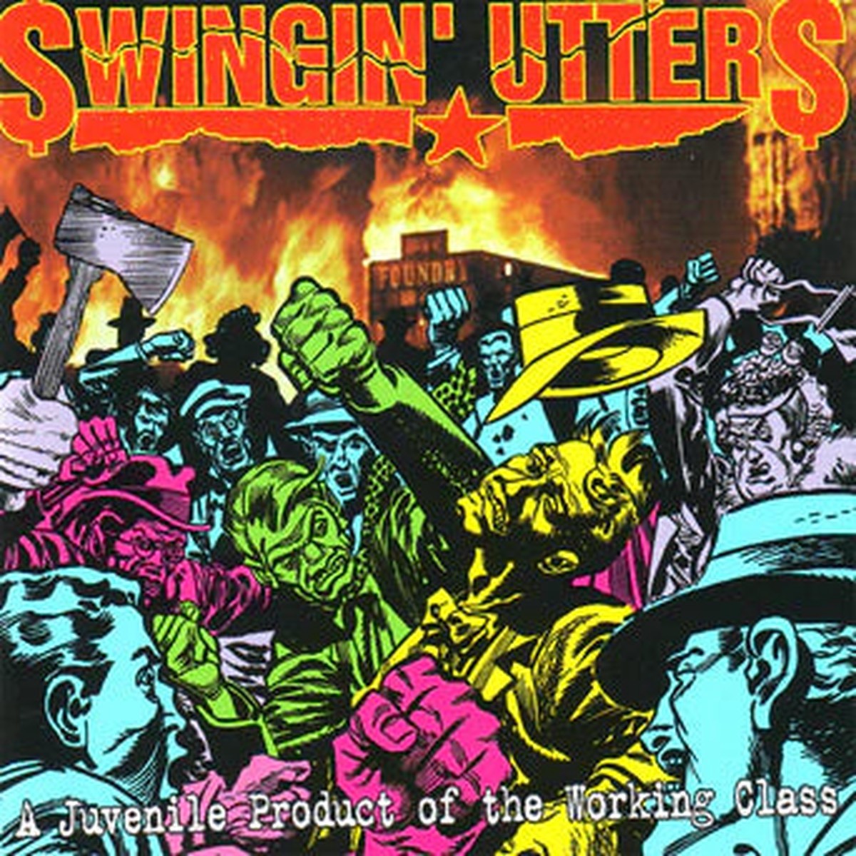 SWINGIN' UTTERS 'A JUVENILE PRODUCT OF THE WORKING CLASS' LP
