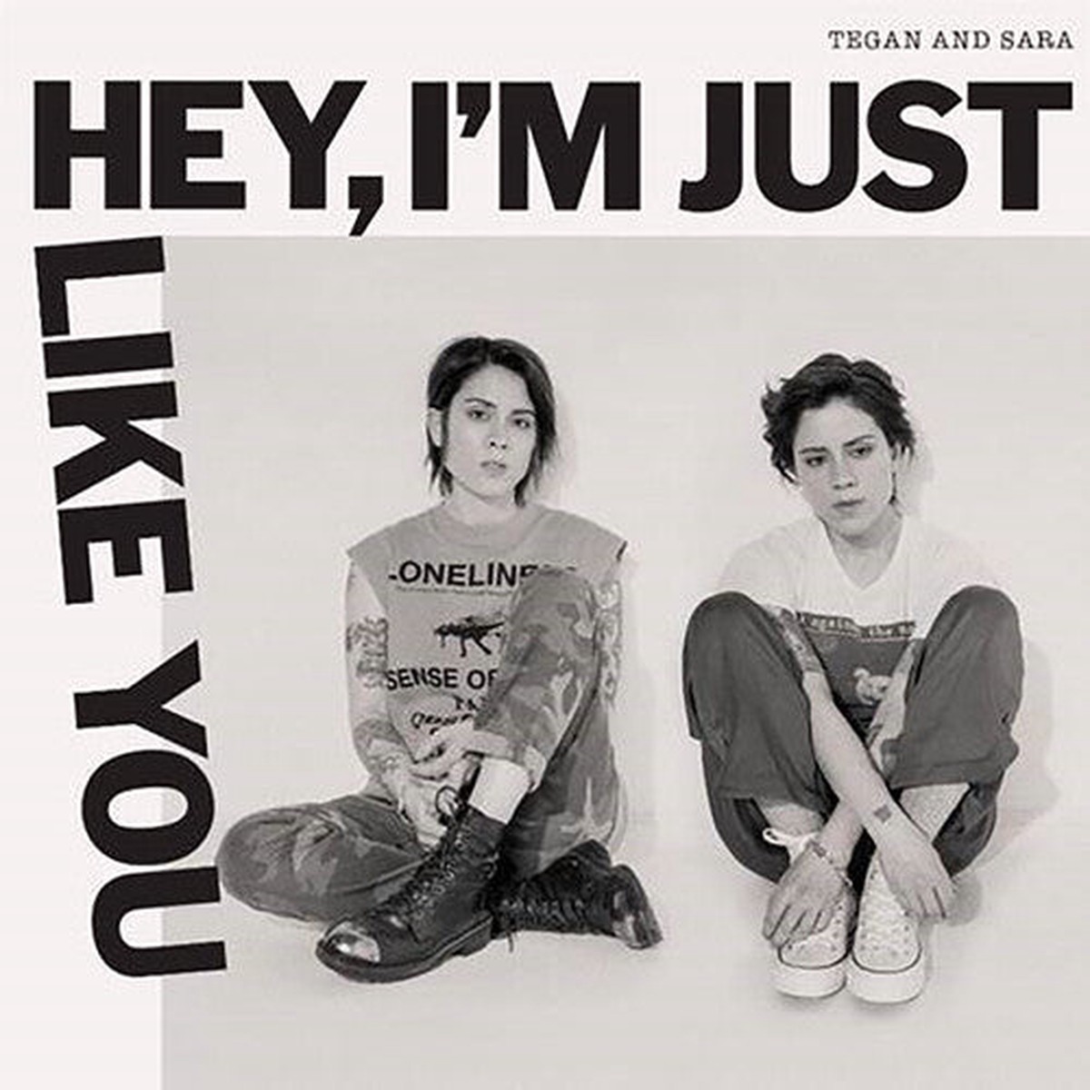 TEGAN AND SARA 'HEY, I'M JUST LIKE YOU' LP