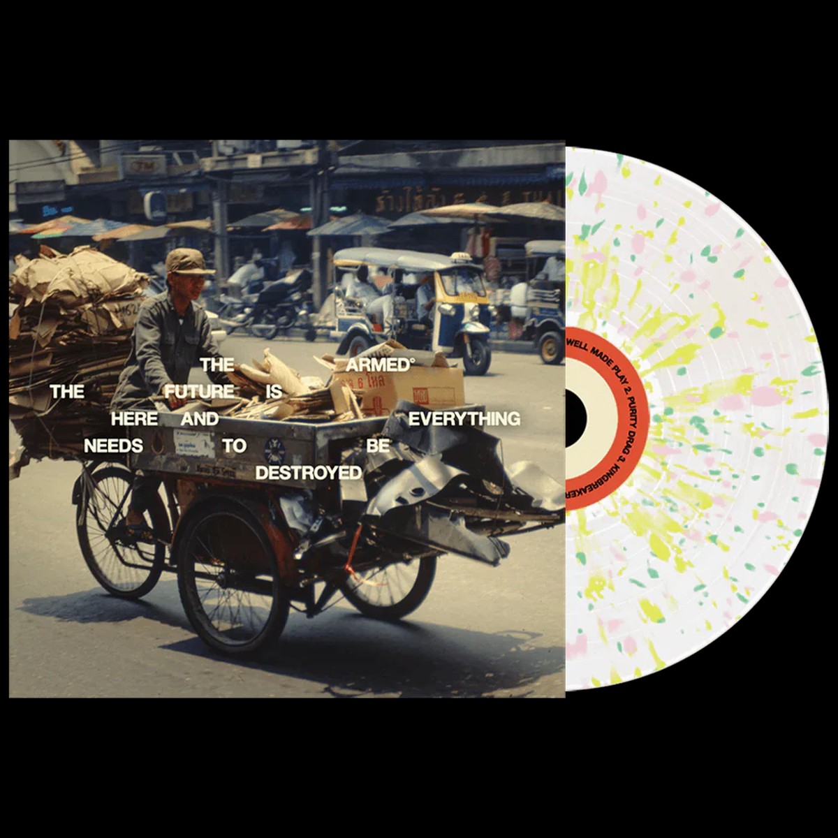 THE ARMED 'THE FUTURE IS HERE AND EVERYTHING NEEDS TO BE DESTROYED' LP (Limited Edition, Cloudy w/ Yellow/Pink/Green Splatter Vinyl)