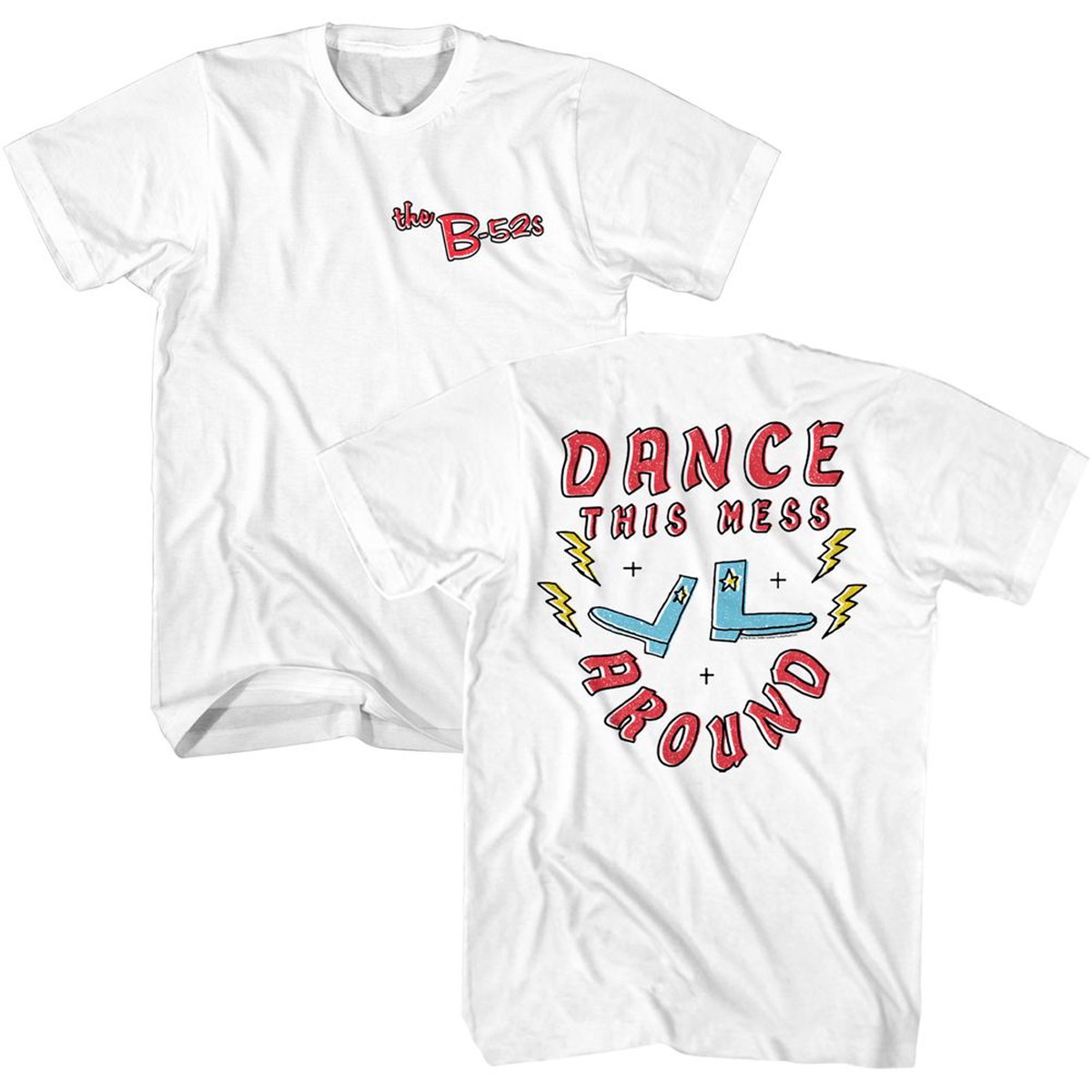 THE B-52'S - DANCE THIS MESS SHIRT