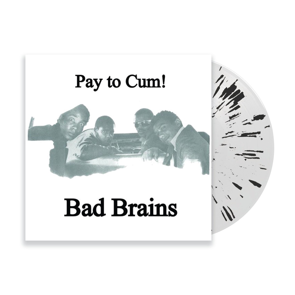 BAD BRAINS 'PAY TO CUM!' 7" SINGLE (Limited Edition Only 300 Made, Clear Black Splatter Vinyl)
