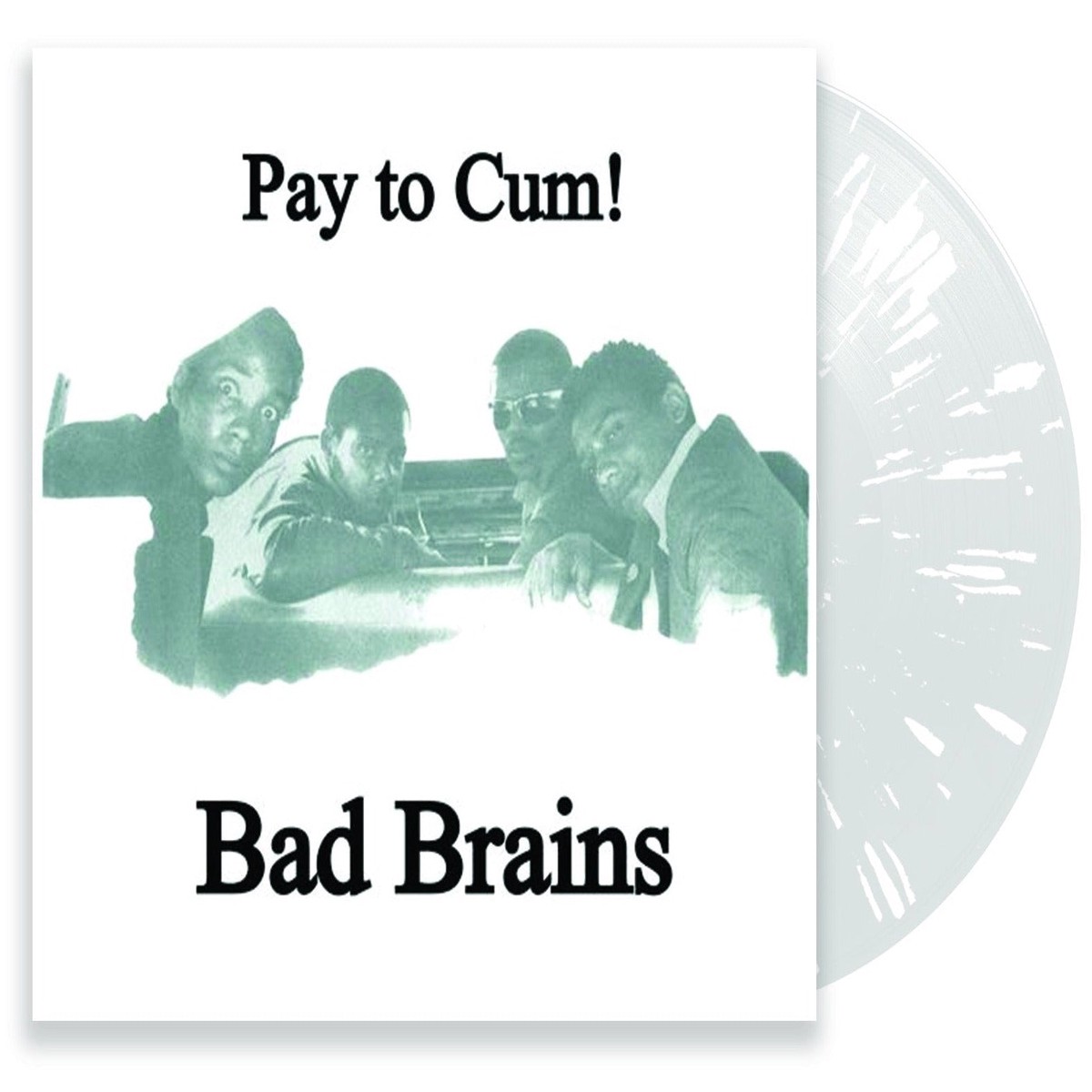 BAD BRAINS 'PAY TO CUM!' 7" SINGLE (Limited Edition Only 300 Made, Clear White Splatter Vinyl)