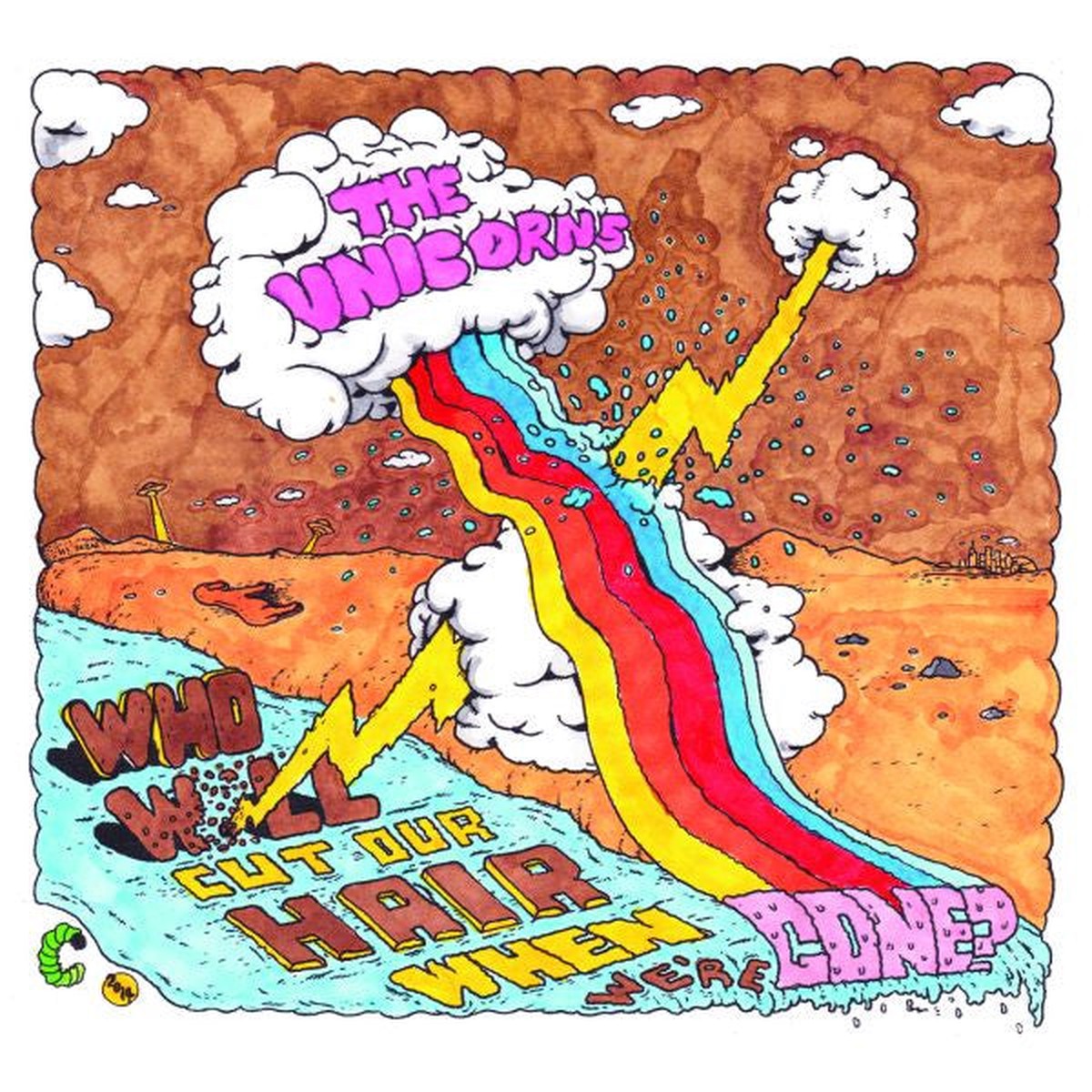 THE UNICORNS 'WHO WILL CUT OUR HAIR WHEN WE'RE GONE?' LP