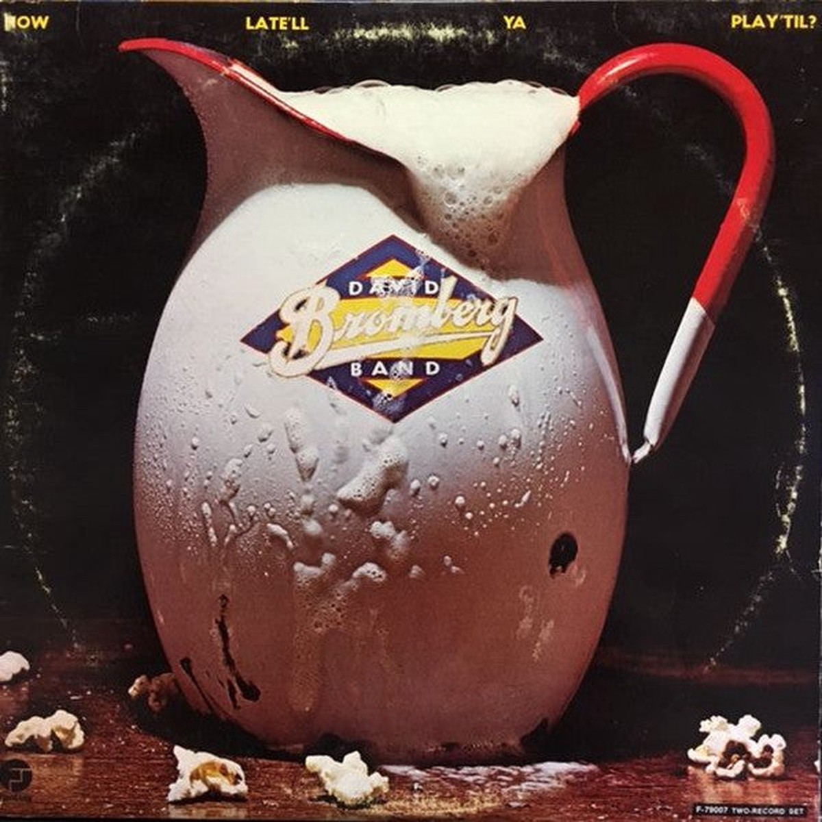 Bromberg, David Band - How Late'll Ya Play 'Til? (VG)