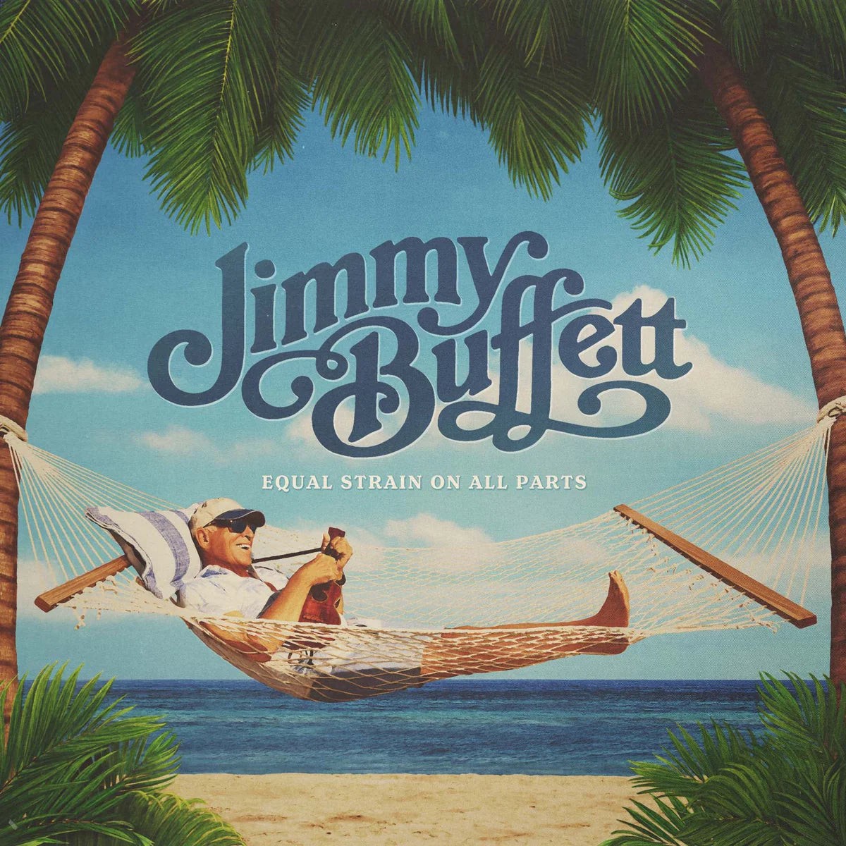 Buffett, Jimmy - Equal Strain On All Parts