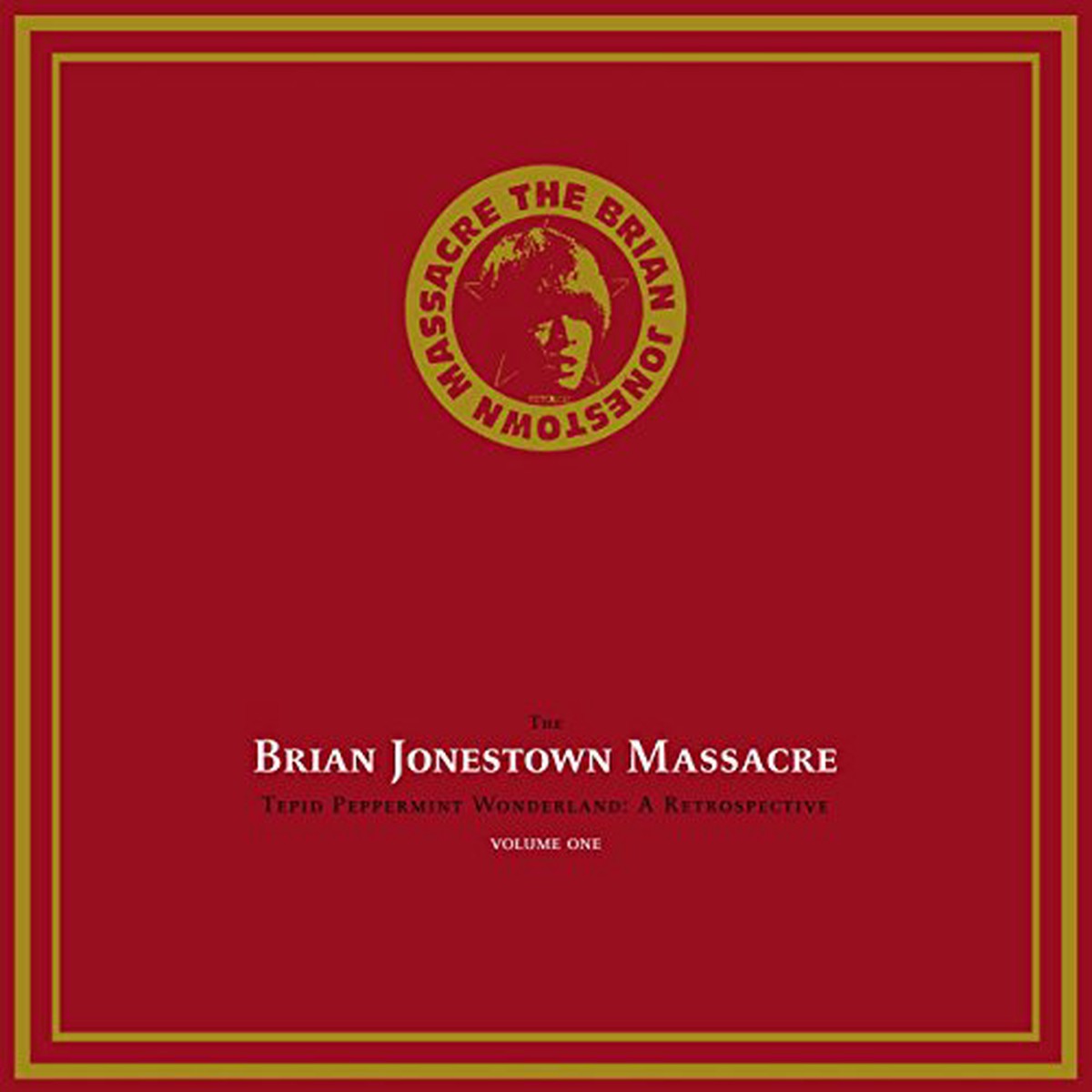 Brian Jonestown Massacre - Tepid Peppermint Wonderland: A Retrospective Volume One