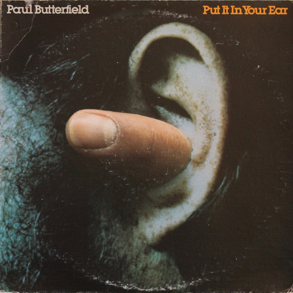 Butterfield, Paul - Put It In Your Ear (Vinyl, VG+)