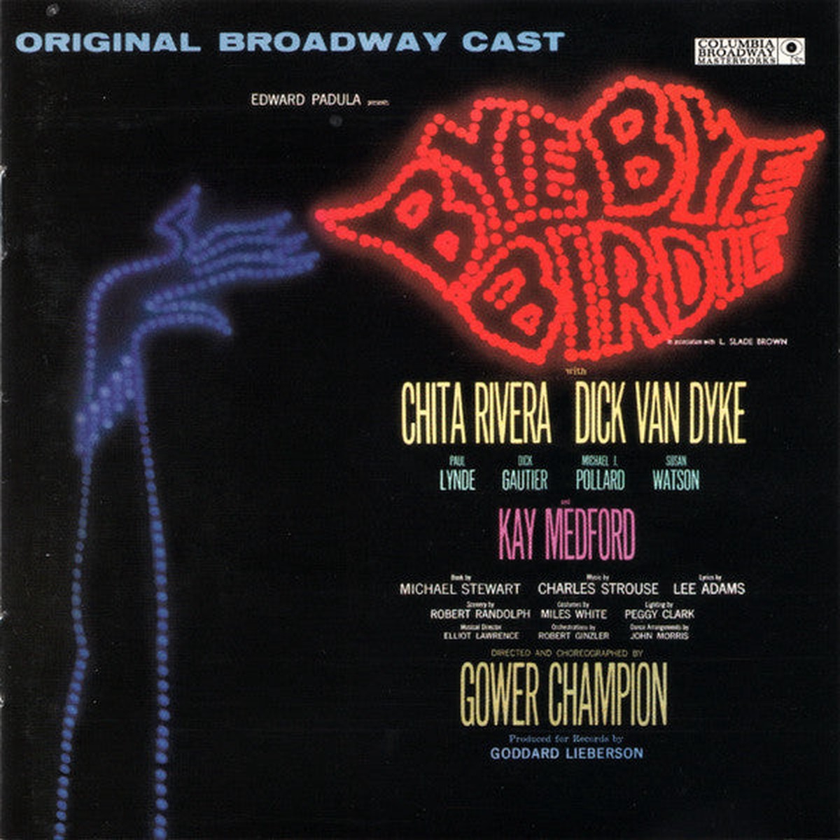 Bye Bye Birdie Original Broadway Cast With Chita Rivera, Dick Van Dyke , Paul Lynde, Dick Gautier, Michael J. Pollard, Susan Watson And Kay Medford - Bye Bye Birdie (Original Broad