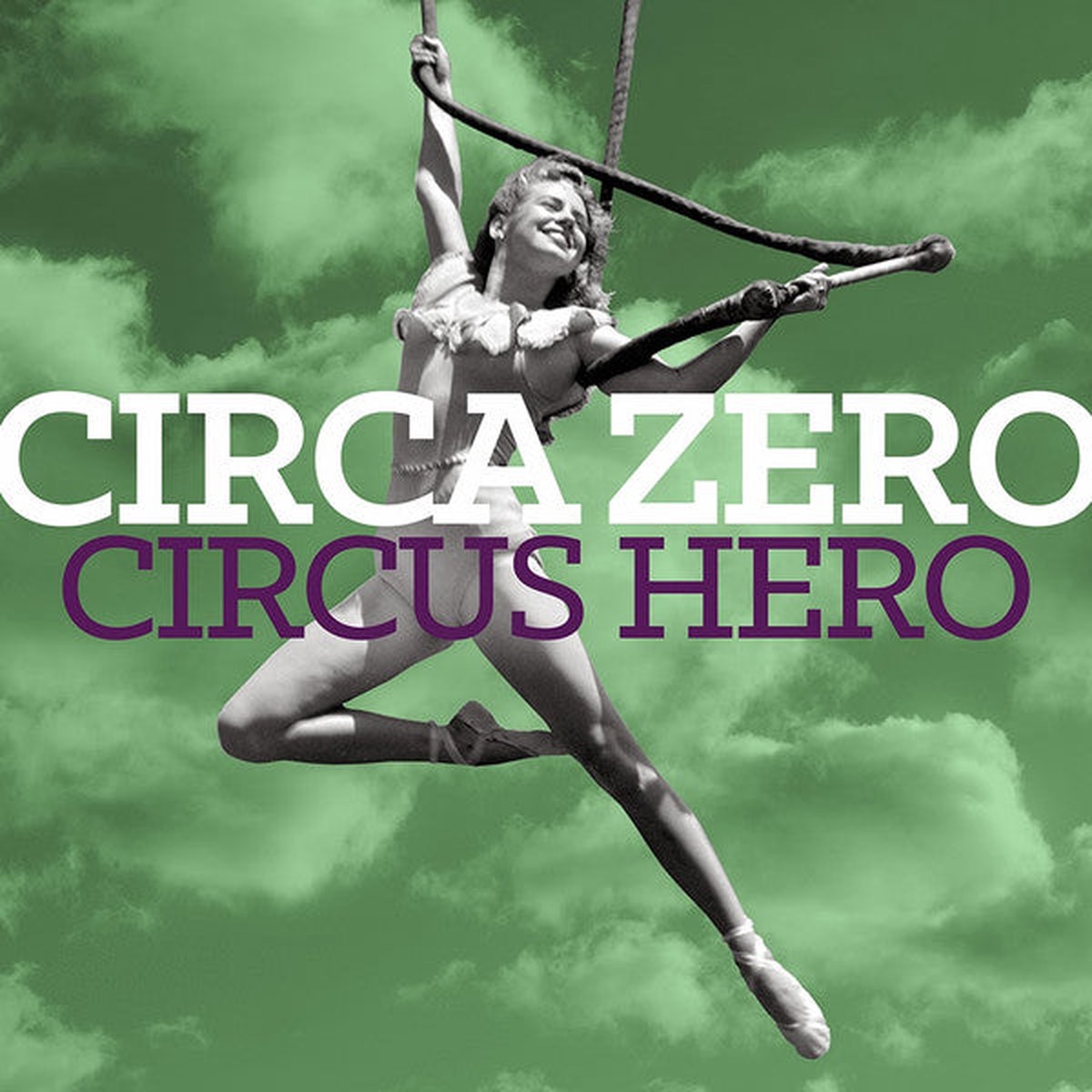 Circa Zero - Circus Hero (Vinyl, M)