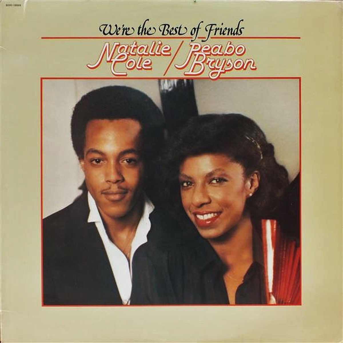 Cole, Natalie & Peabo Bryson - We're The Best Of Friends (VG+)