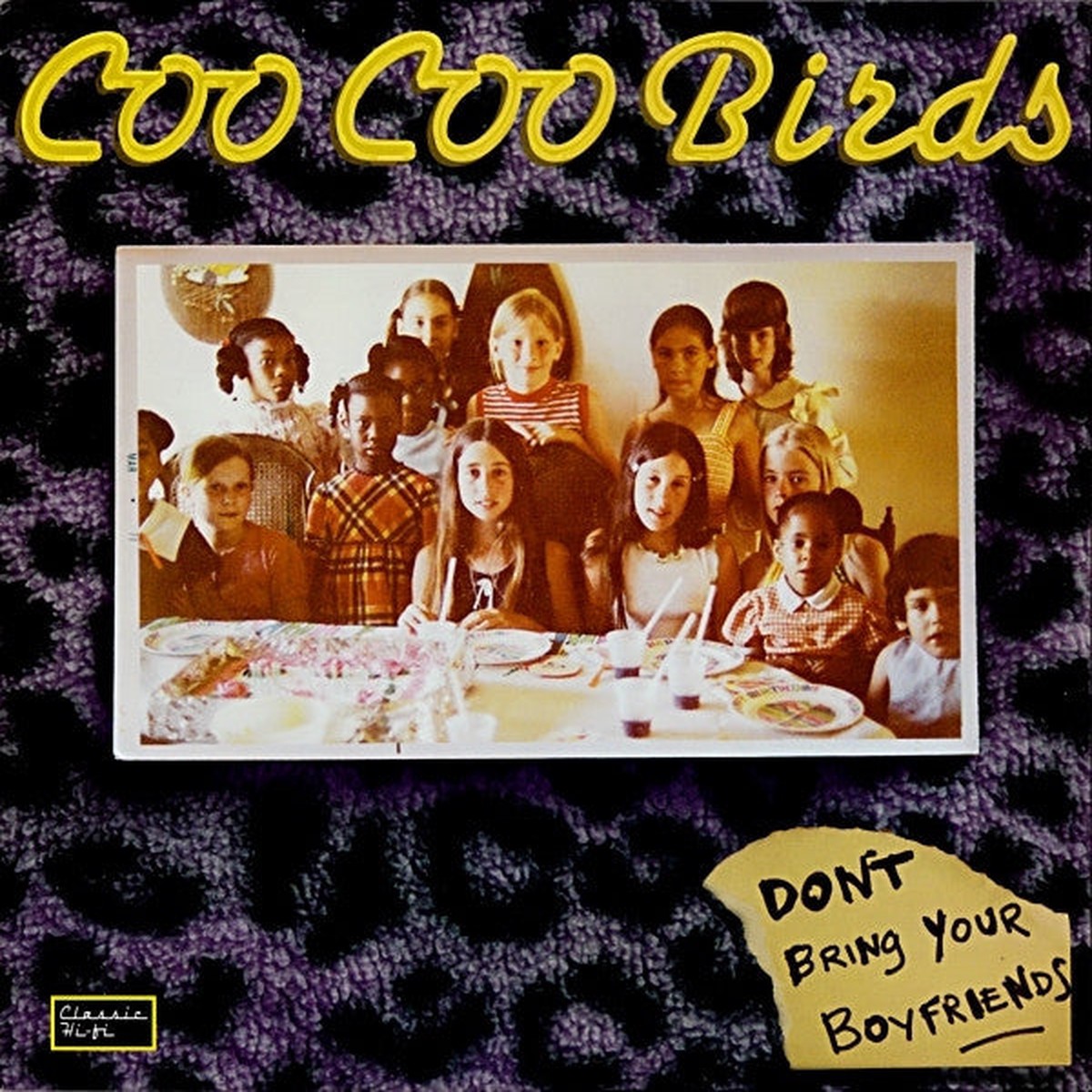 Coo Coo Birds - Don't Bring Your Boyfriends (VG+)