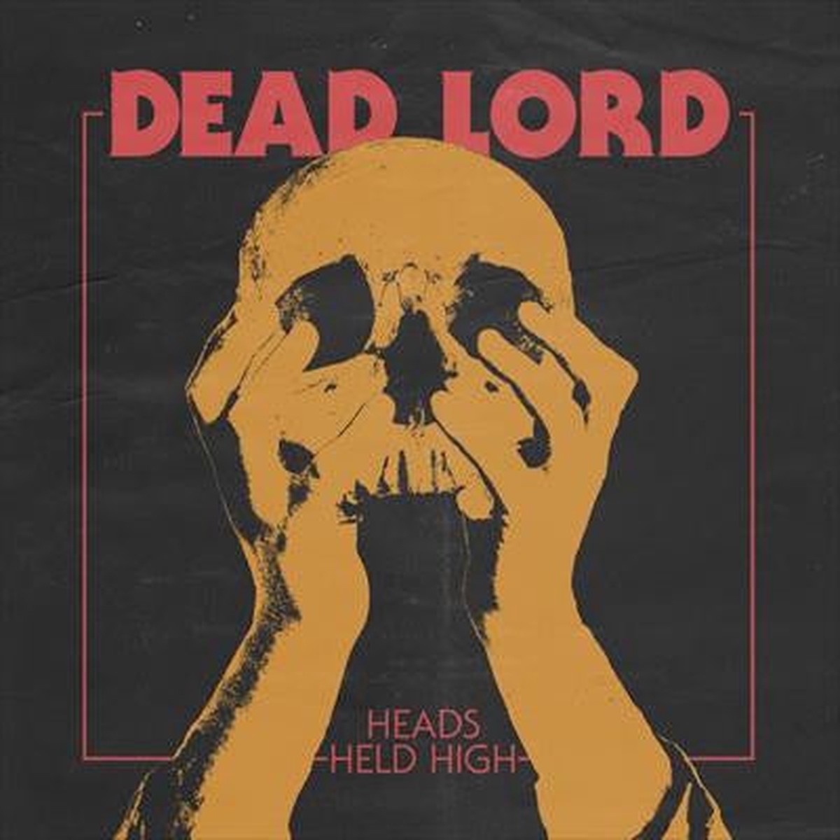 Dead Lord - Heads Held High (Vinyl, M)