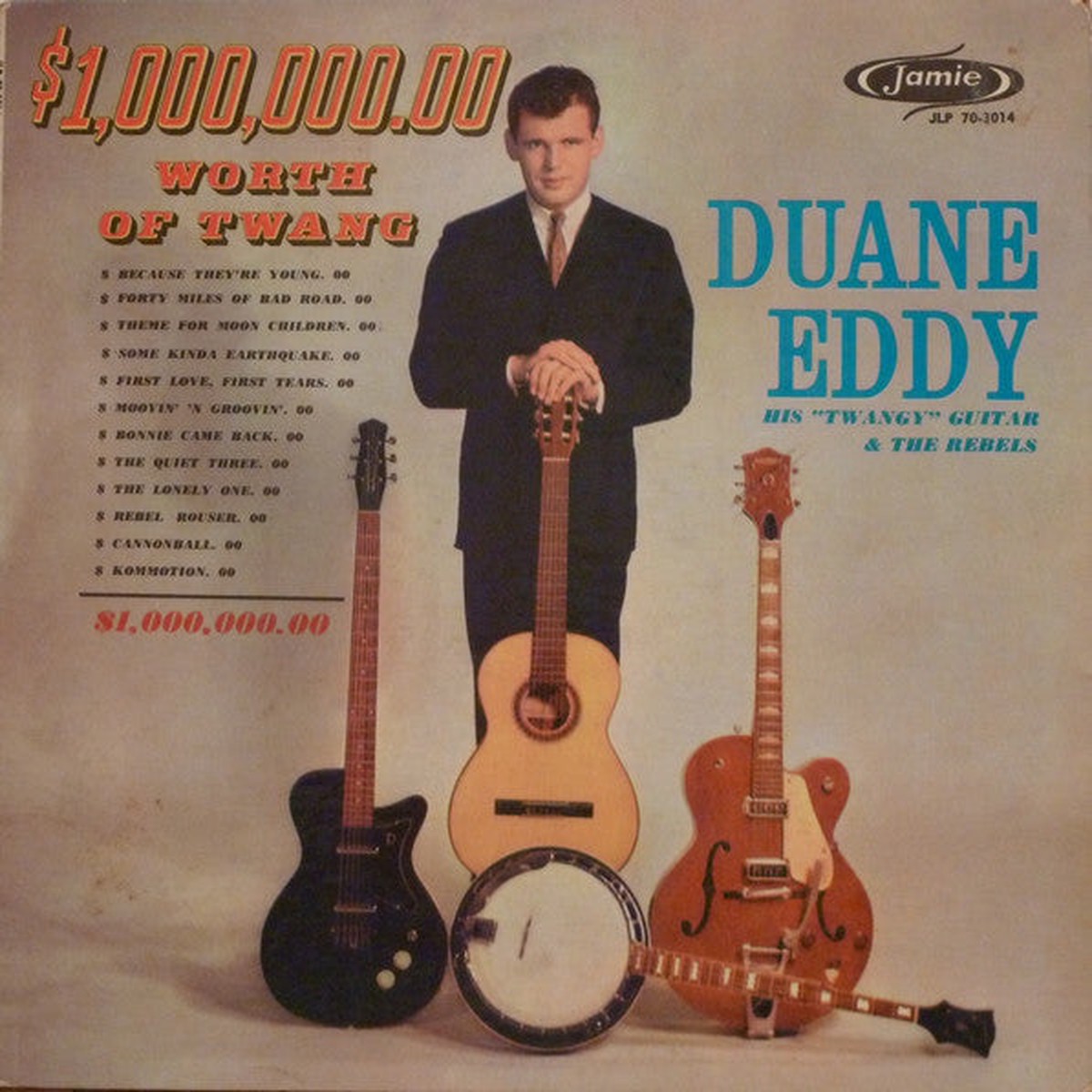 Eddy, Duane His "Twangy" Guitar & The Rebels - $1,000,000.00 Worth Of Twang (VG+)